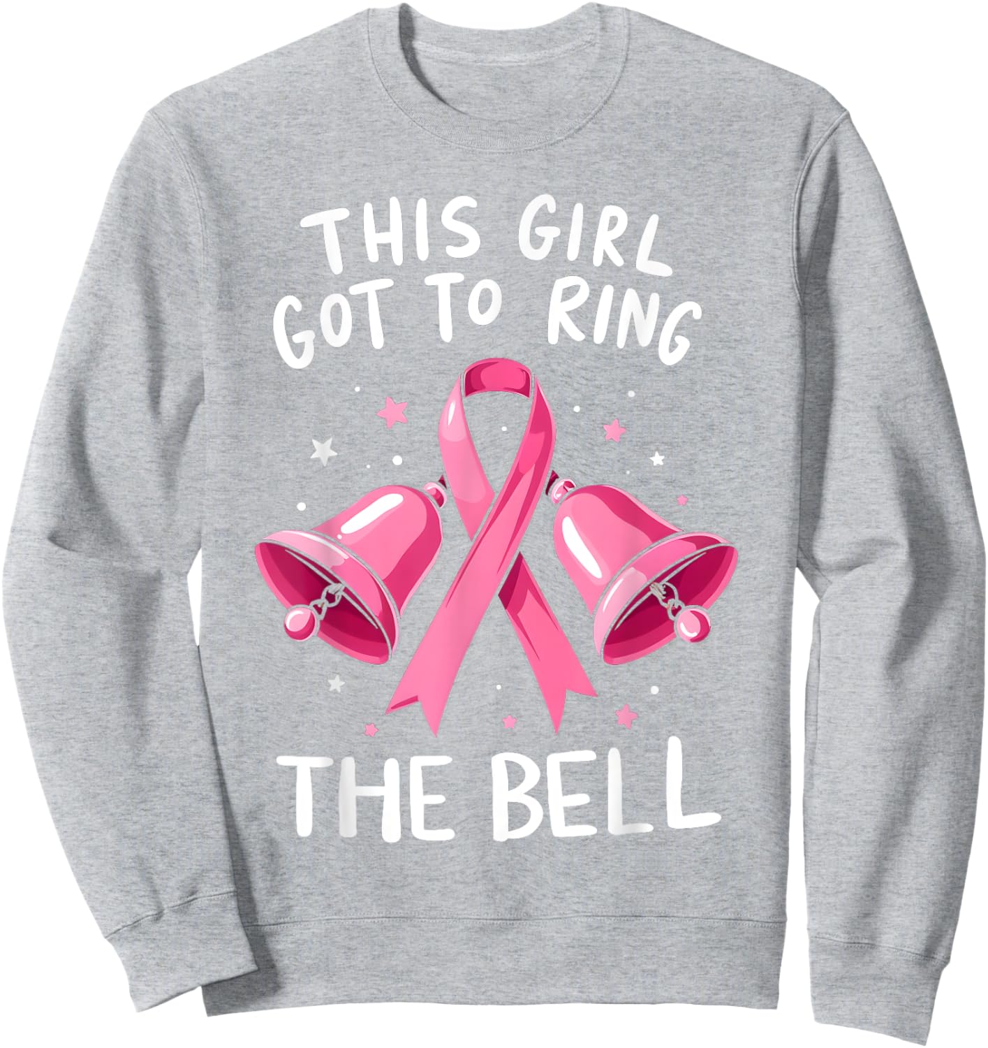 This Girl Got to Ring the Bell Breast Cancer Awareness Women Sweatshirt - Sweatshirt | Ash