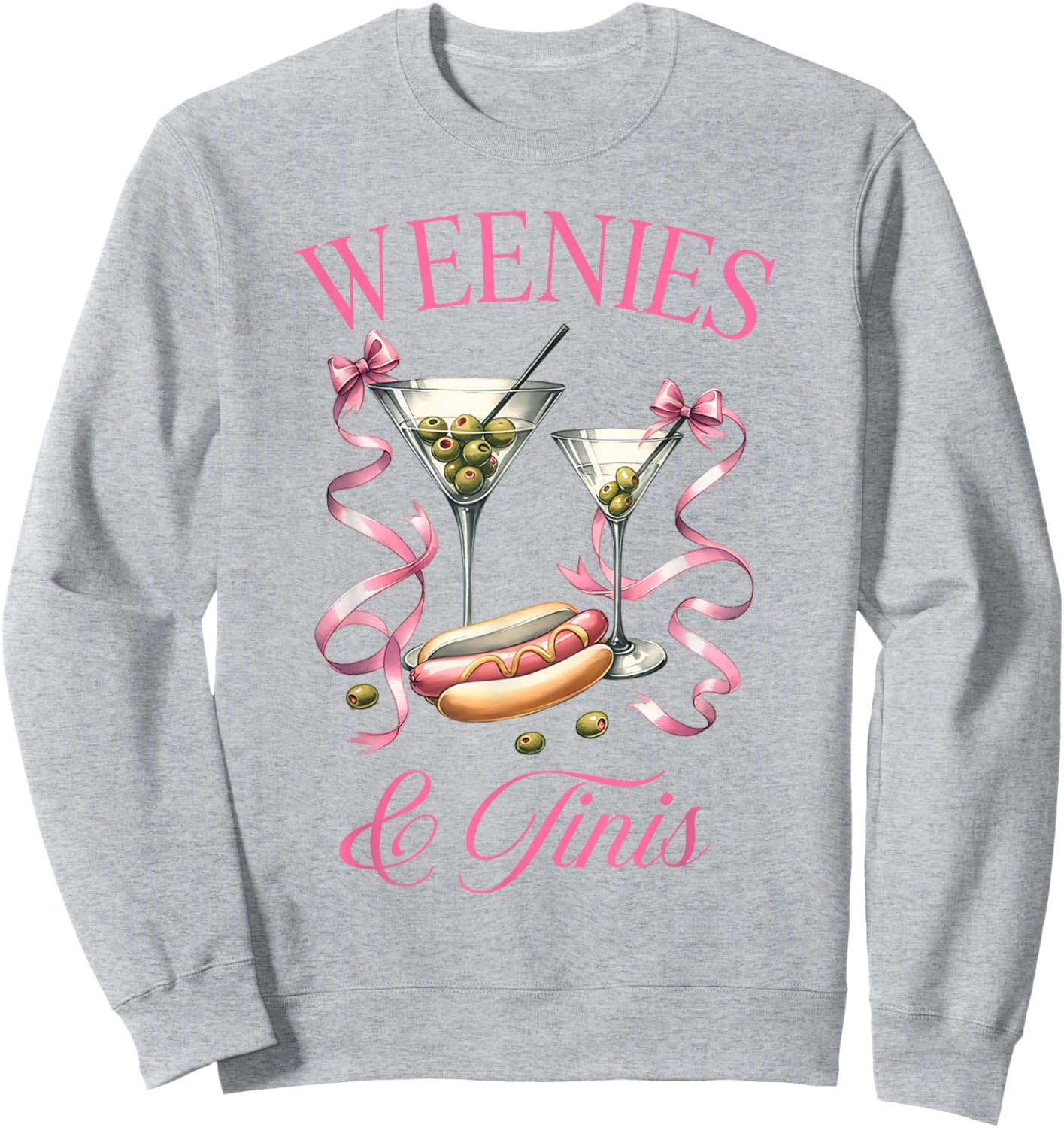 Weenies and Tinis Hot Dogs with Bow Martini Cocktail Party Sweatshirt - Sweatshirt | Ash