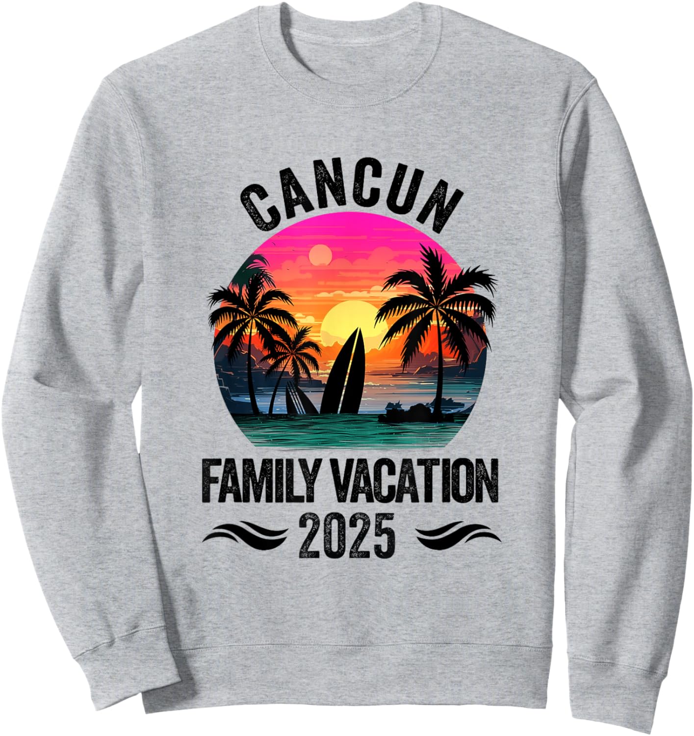 Cancun Family Vacation 2025 Matching Outfits Beach Summer Sweatshirt - Sweatshirt | Ash