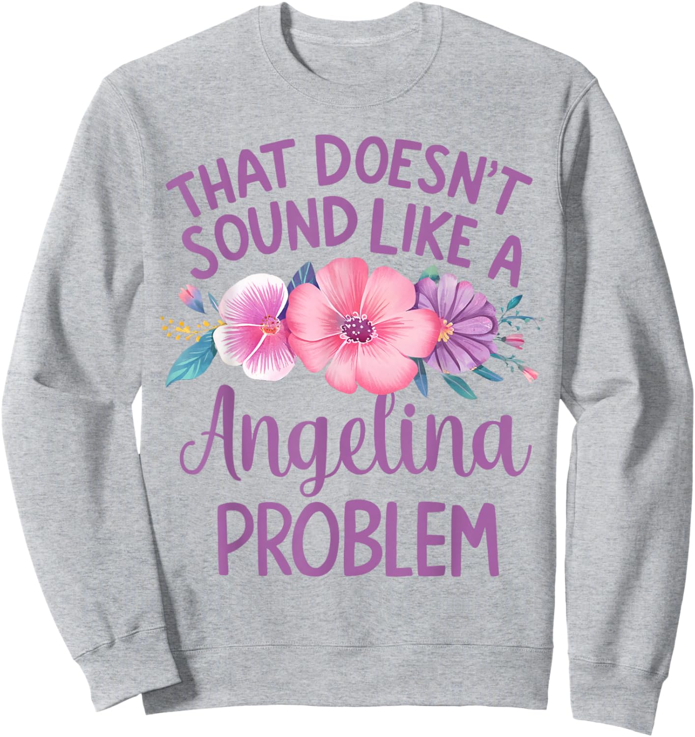 Angelina Personalized Cute Flower Girls Angelina Name Sweatshirt - Sweatshirt | Ash