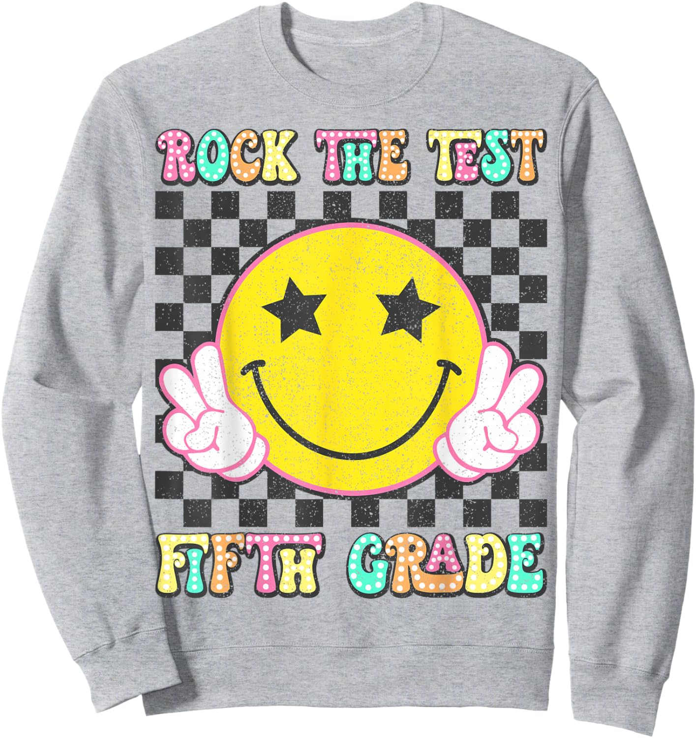 Rock The Test Day 5th Grade Teacher Fifth Grade Testing Day Sweatshirt - Sweatshirt | Ash