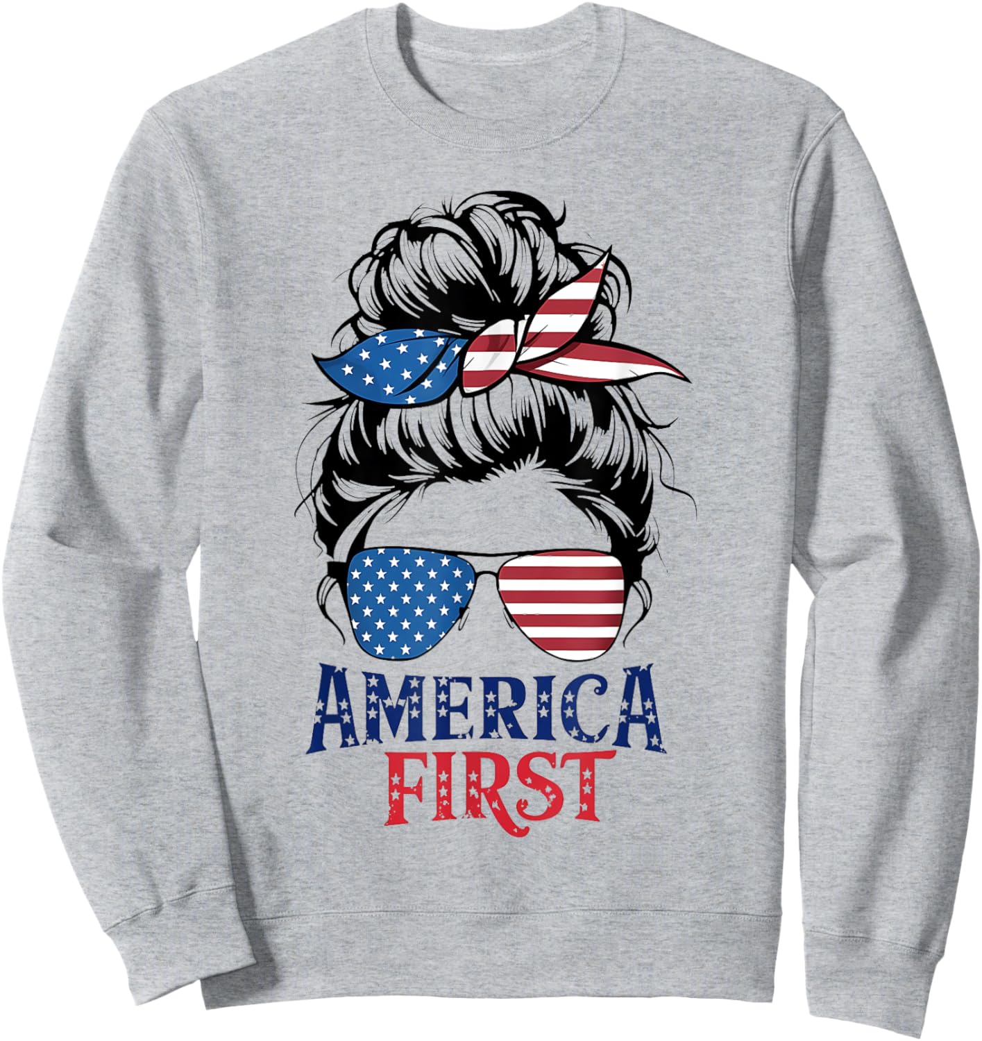 Messy Bunny Hair Girl America First Patriotic American USA Sweatshirt - Sweatshirt | Ash