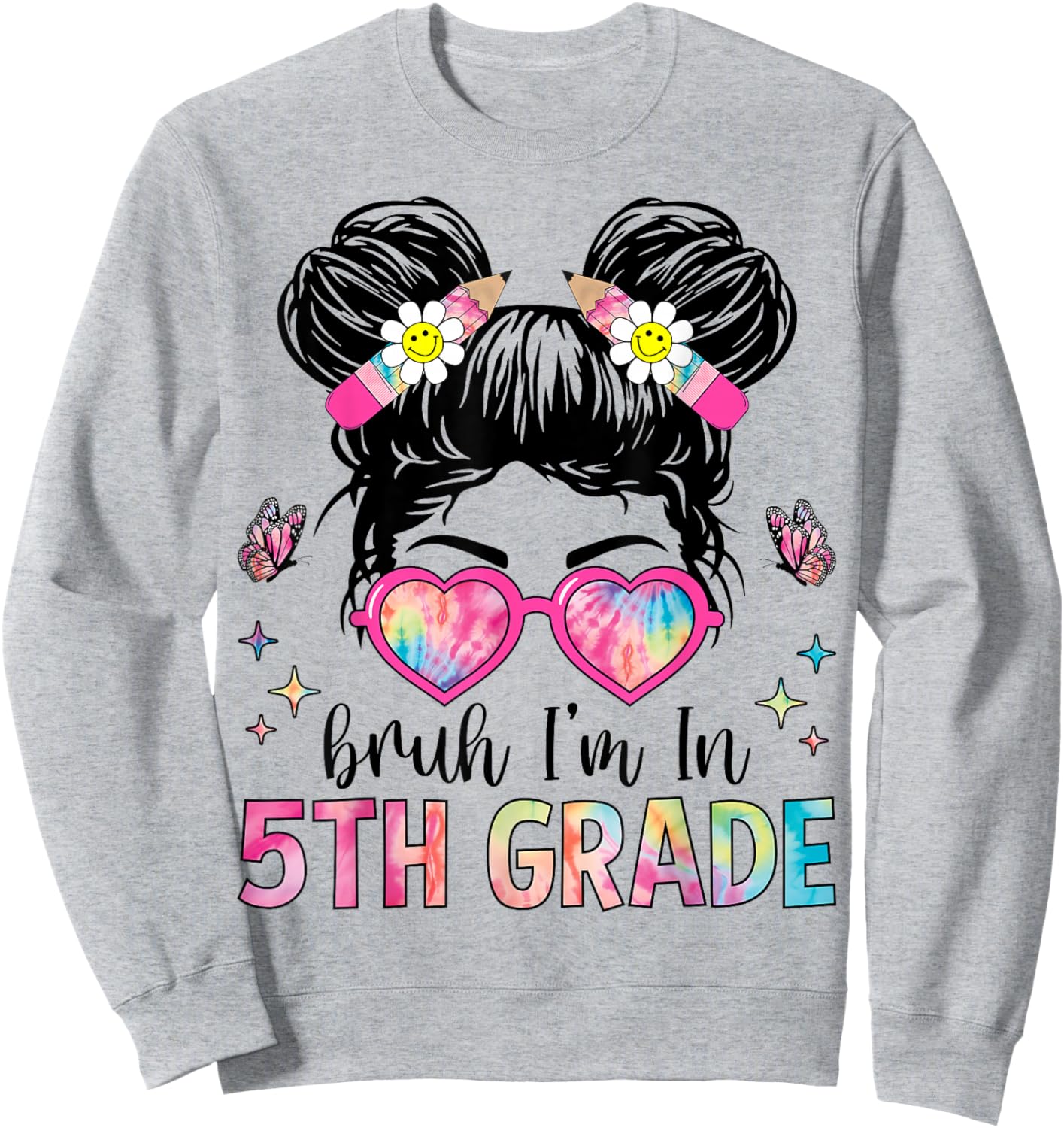 Bruh I'm In 5th Grade Messy Bun Back to School 5th Grade Sweatshirt - Sweatshirt | Ash