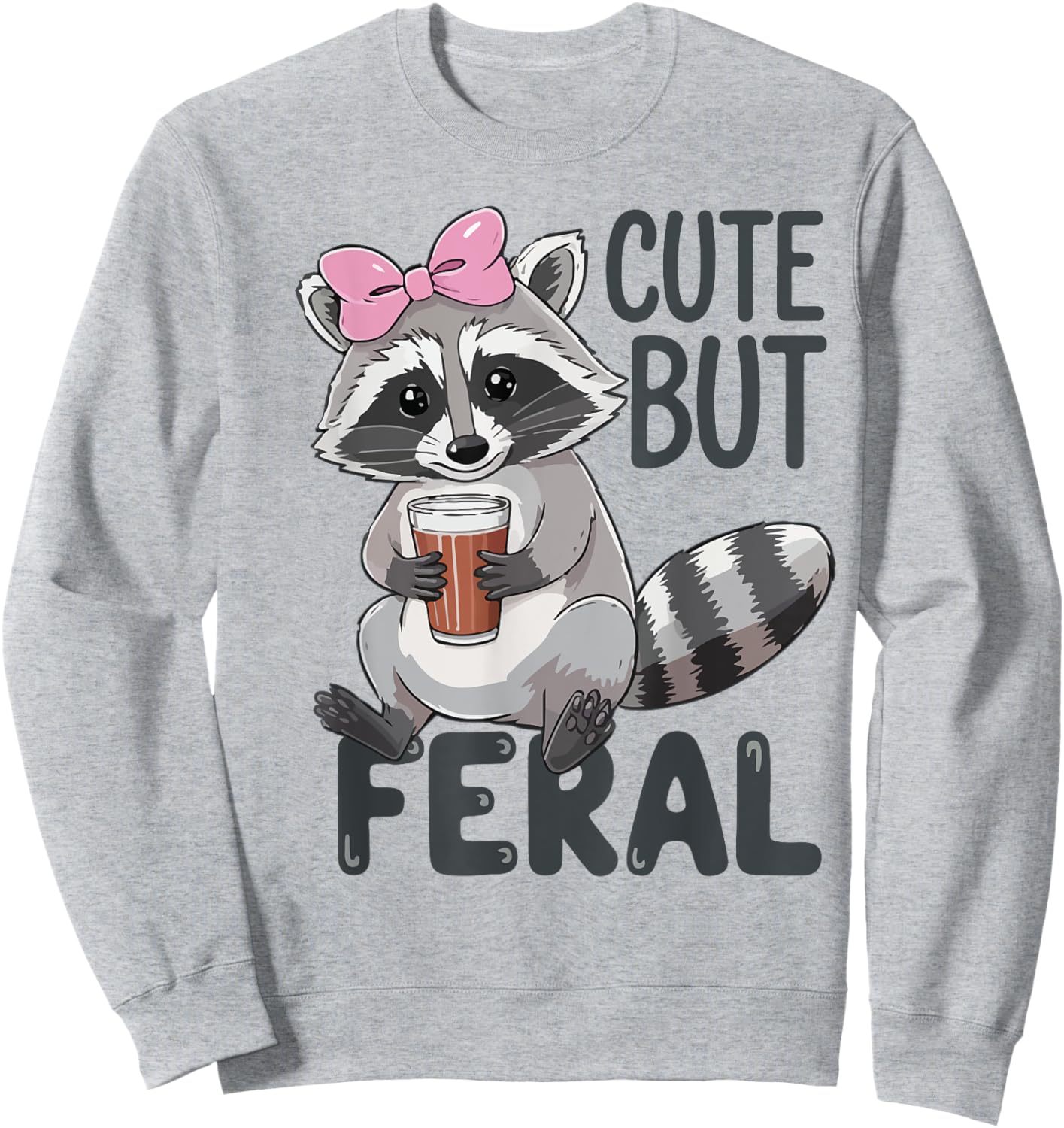 Cute But Feral Raccoon Women Toddler Girl Funny Trash-Panda Sweatshirt - Sweatshirt | Ash