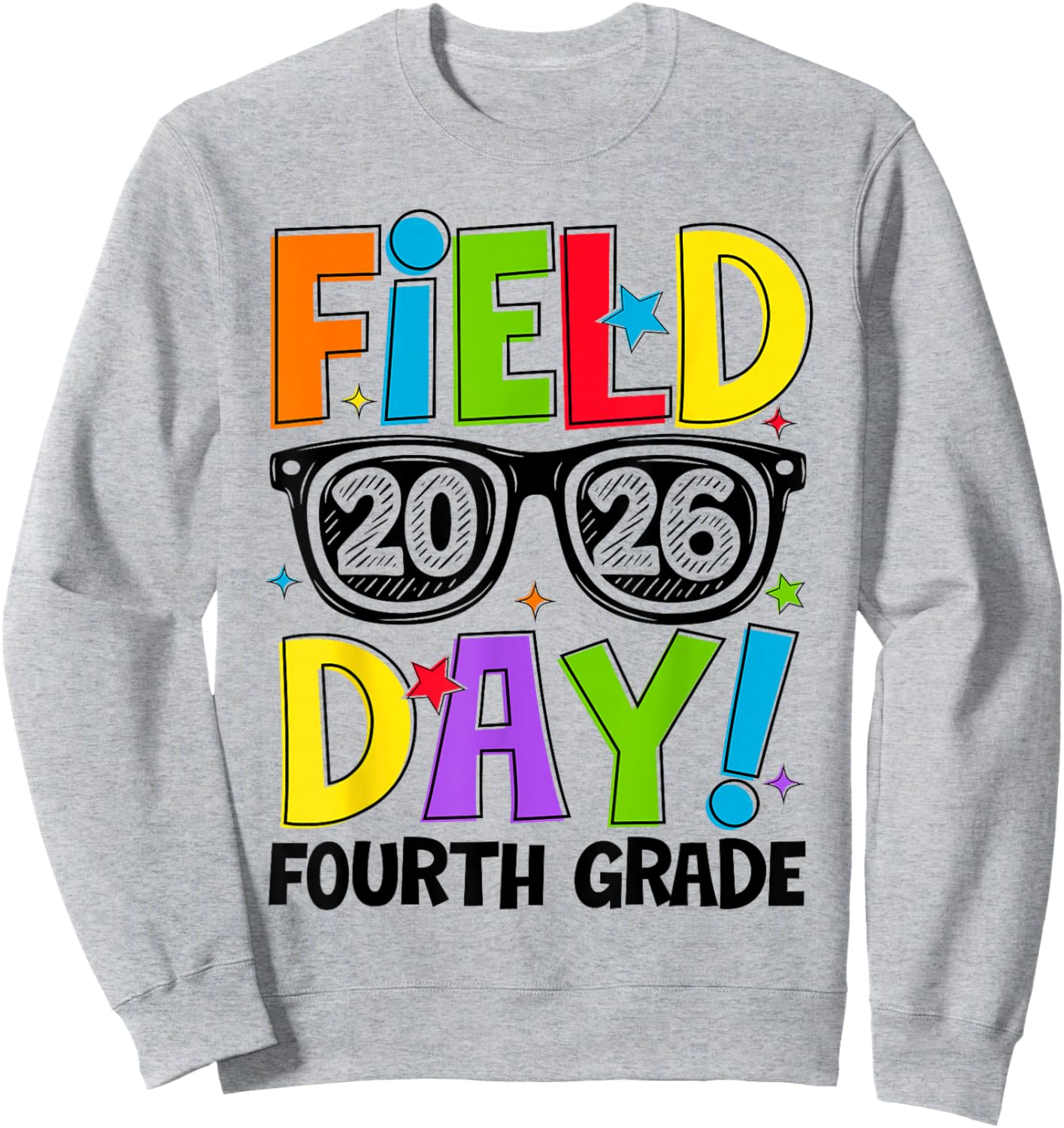 Field Day Fun Day 2026 4th Grade Field Trip Teacher Kids Sweatshirt - Sweatshirt | Ash
