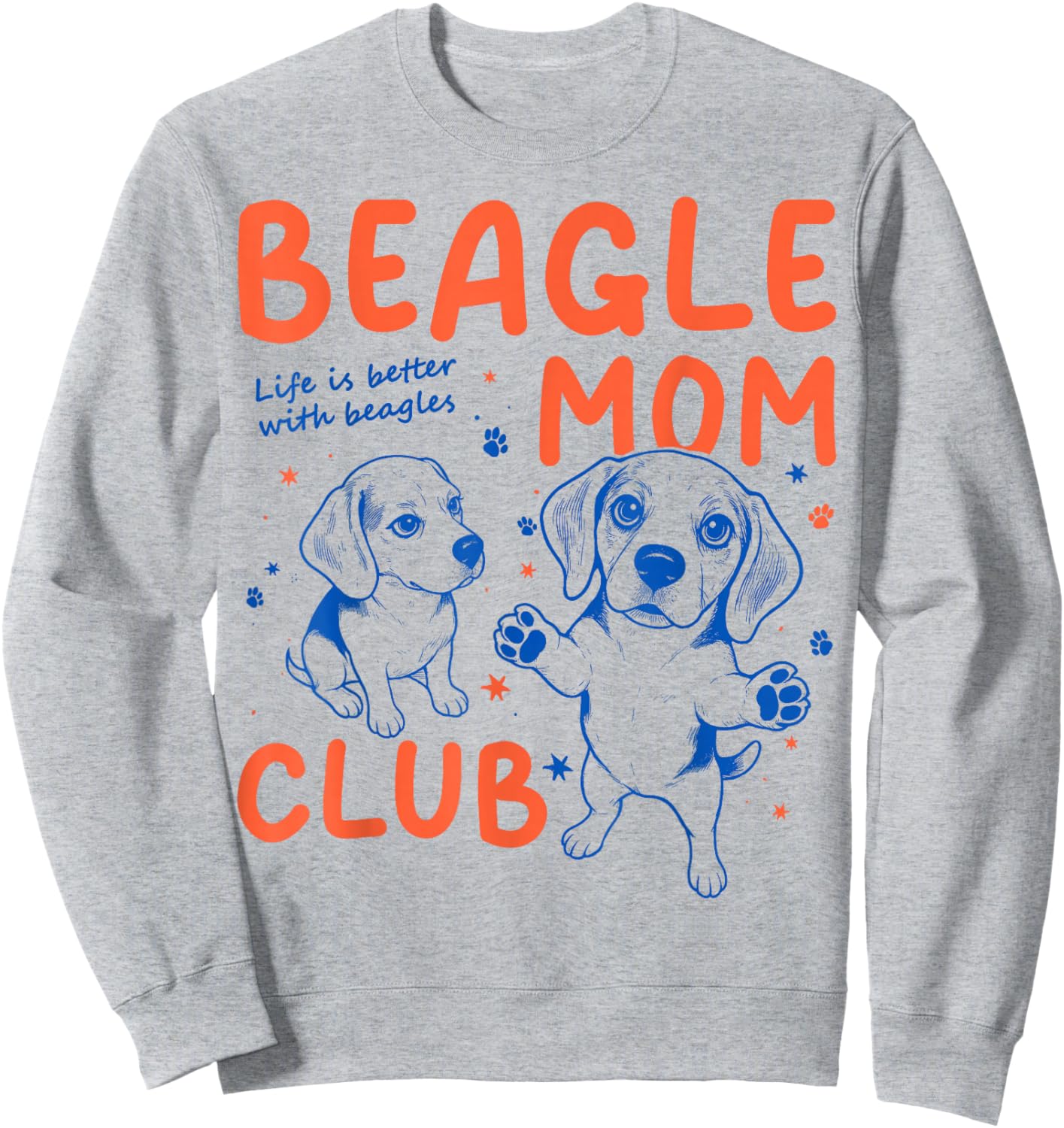 La Vie au Beagle Mom Club est Meilleure avec Le Chien Beagle Sweatshirt - Sweatshirt | Ash