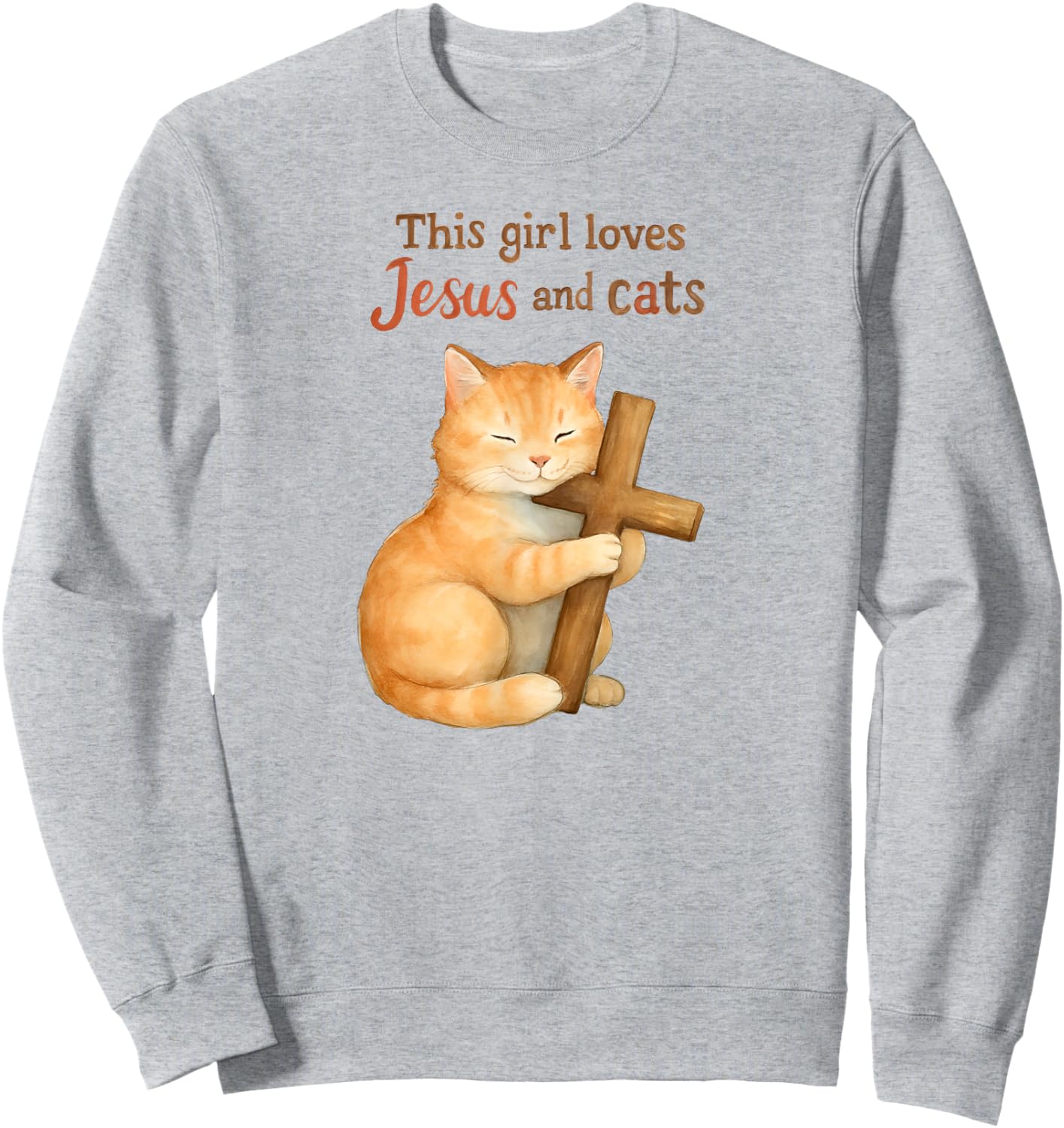 Christian This Girl Loves Jesus and Cats Cat Hugging Cross Sweatshirt - Sweatshirt | Ash