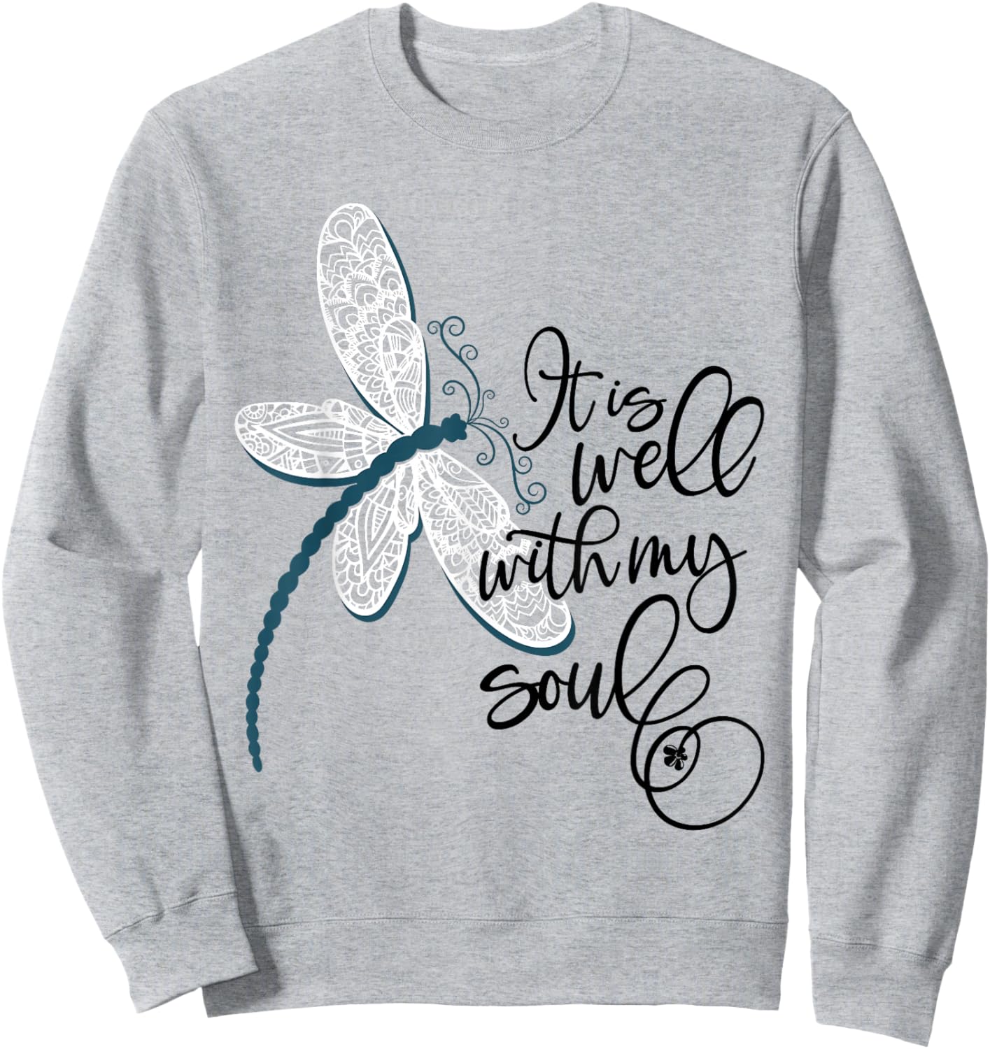 It is Well with My Soul Dragonfly Chirtian Quote Sweatshirt - Sweatshirt | Ash