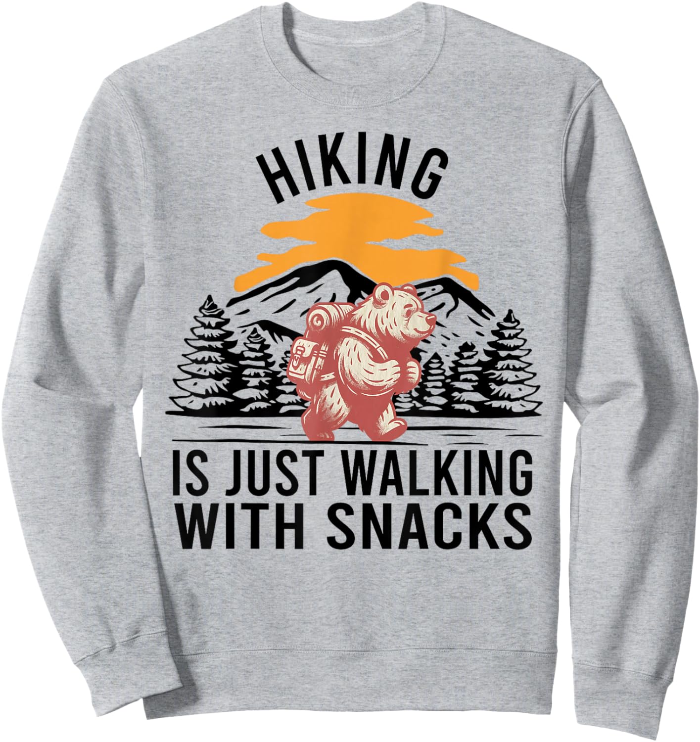 Hiking is Just Walking With Snacks Funny Bear Hiking Retro Sweatshirt - Sweatshirt | Ash