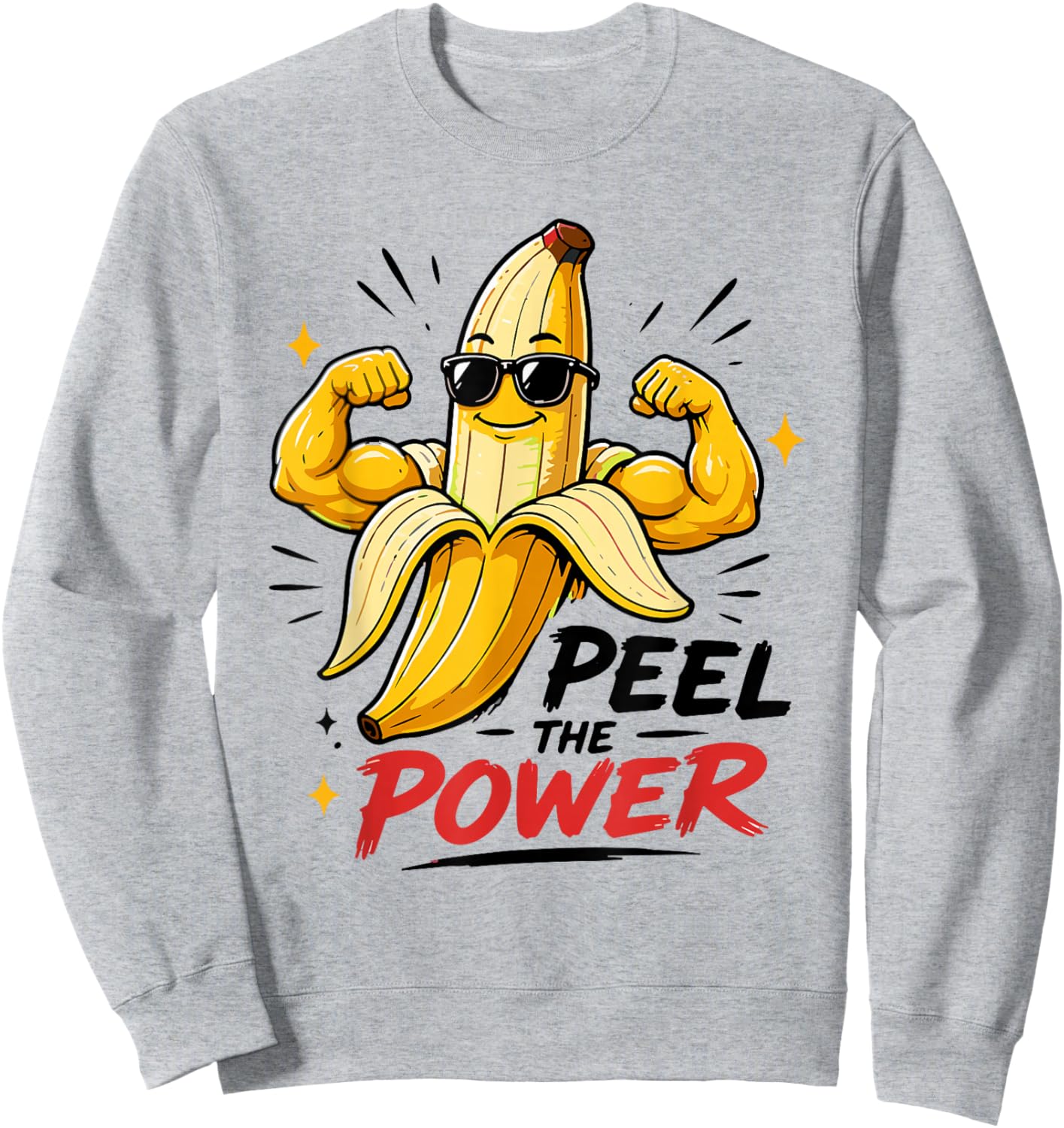 Peel The Power Strong Banana Gym Motivation Sweatshirt - Sweatshirt | Ash