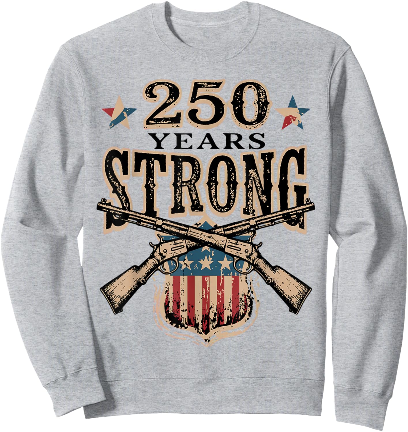 Pro Gun - 250 Years Strong - USA 250th Anniversary 250 Sweatshirt - Sweatshirt | Ash
