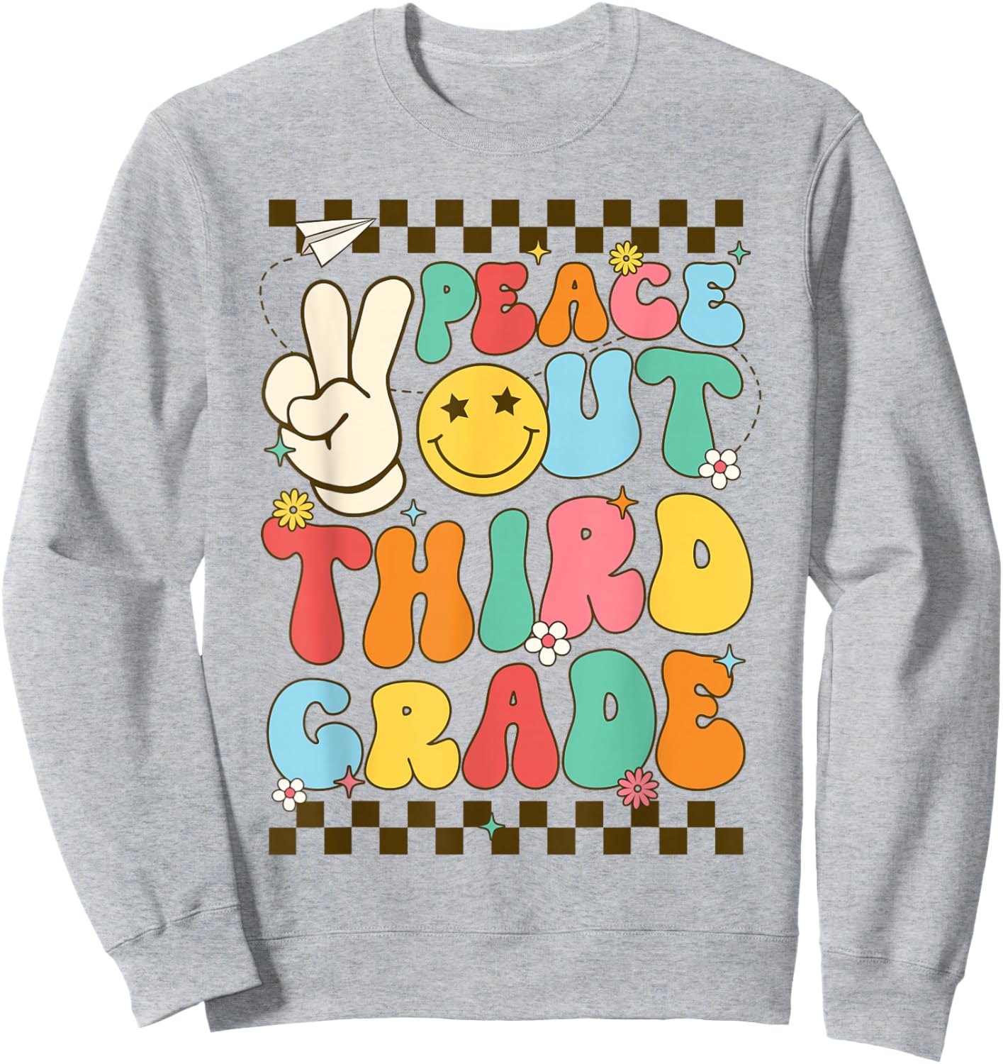 Last Day of Third Grade Peace Out Third Grade Graduation Sweatshirt - Sweatshirt | Ash