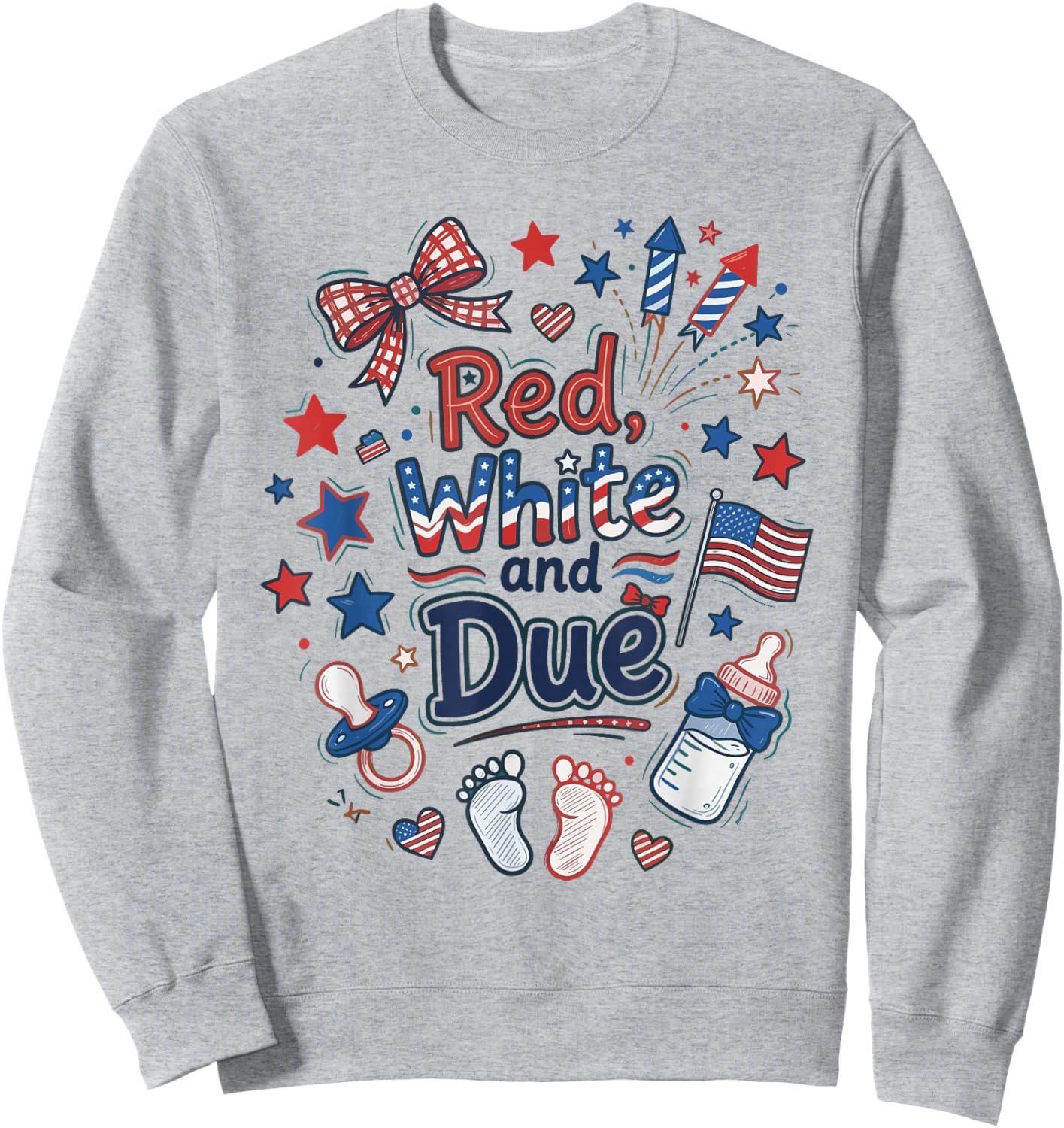 Red White and Due 4th of July Pregnancy Announcement Baby Sweatshirt - Sweatshirt | Ash
