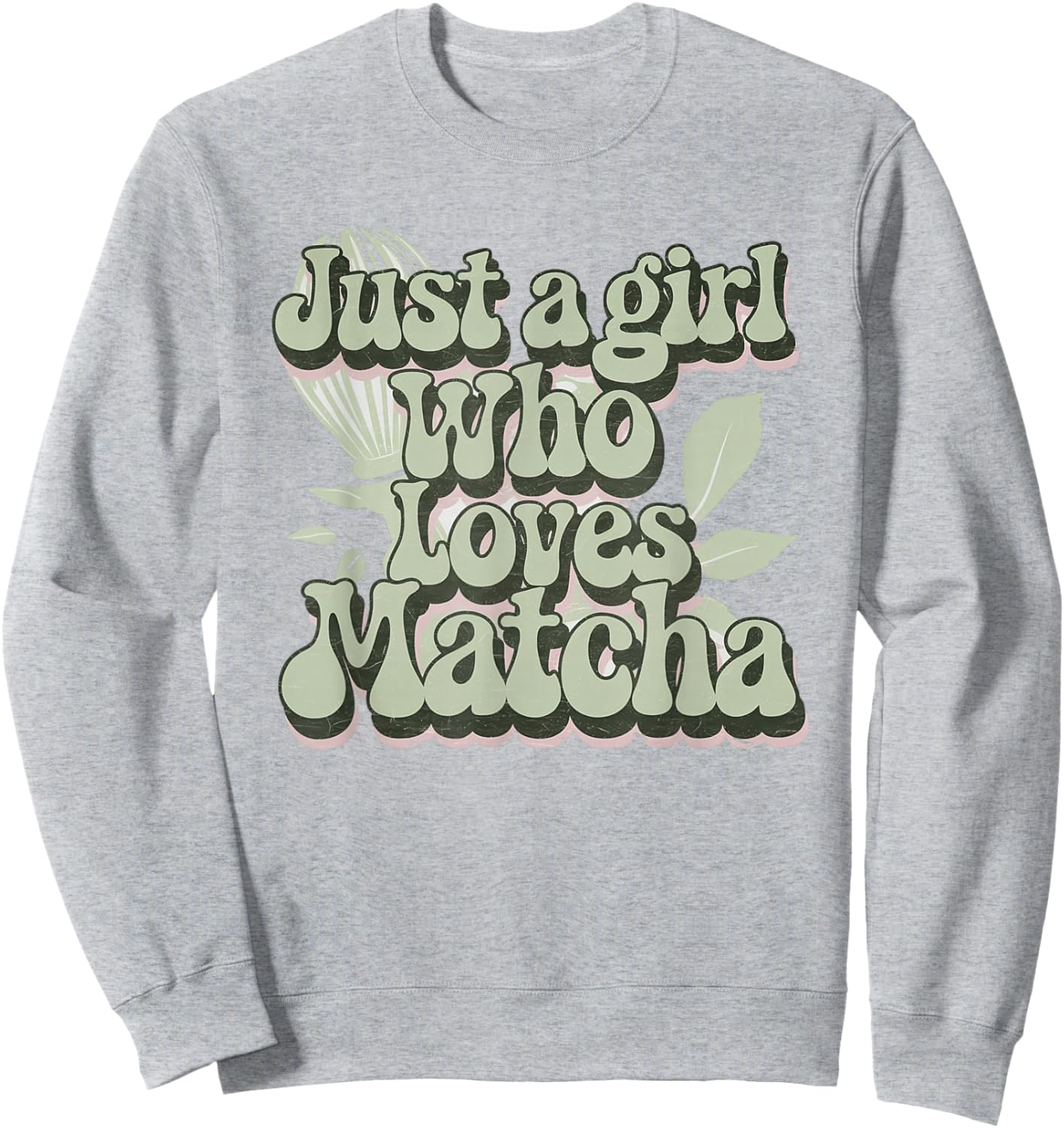 Matcha for Friends Girlfriend Birthday Sister Aunt Sweatshirt - Sweatshirt | Ash