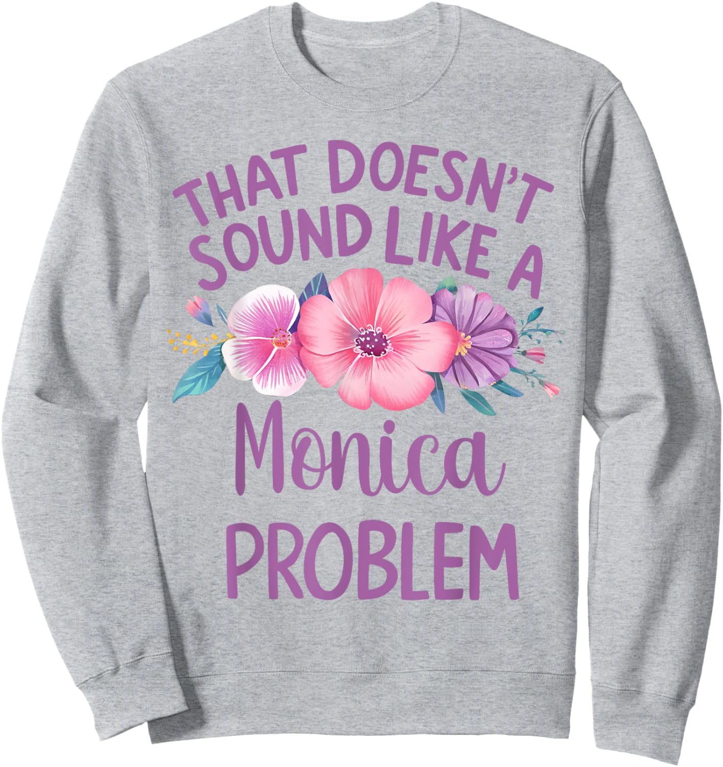 Monica Personalized Cute Flower Girls Monica Name Sweatshirt - Sweatshirt | Ash