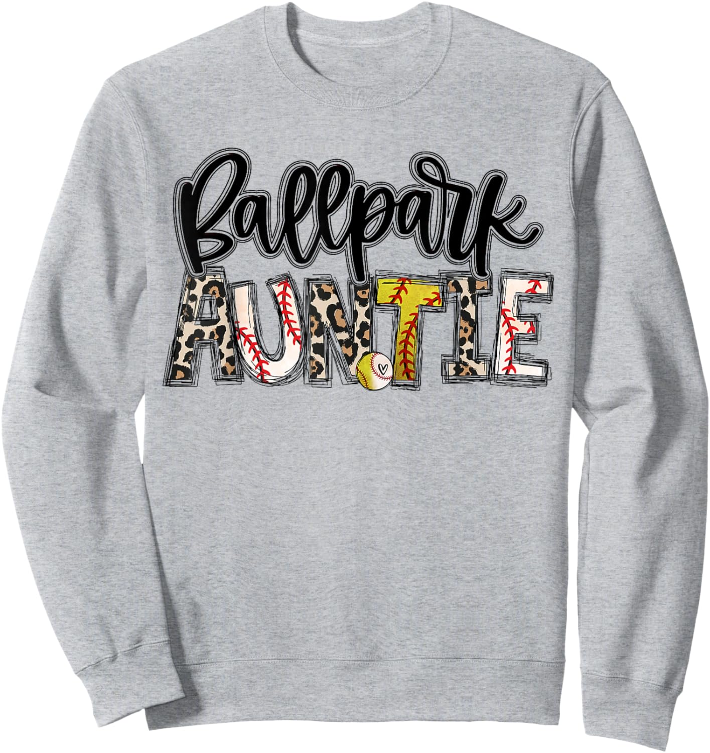 BallPark Auntie Softball Baseball Aunt Baller Mother's Day Sweatshirt - Sweatshirt | Ash