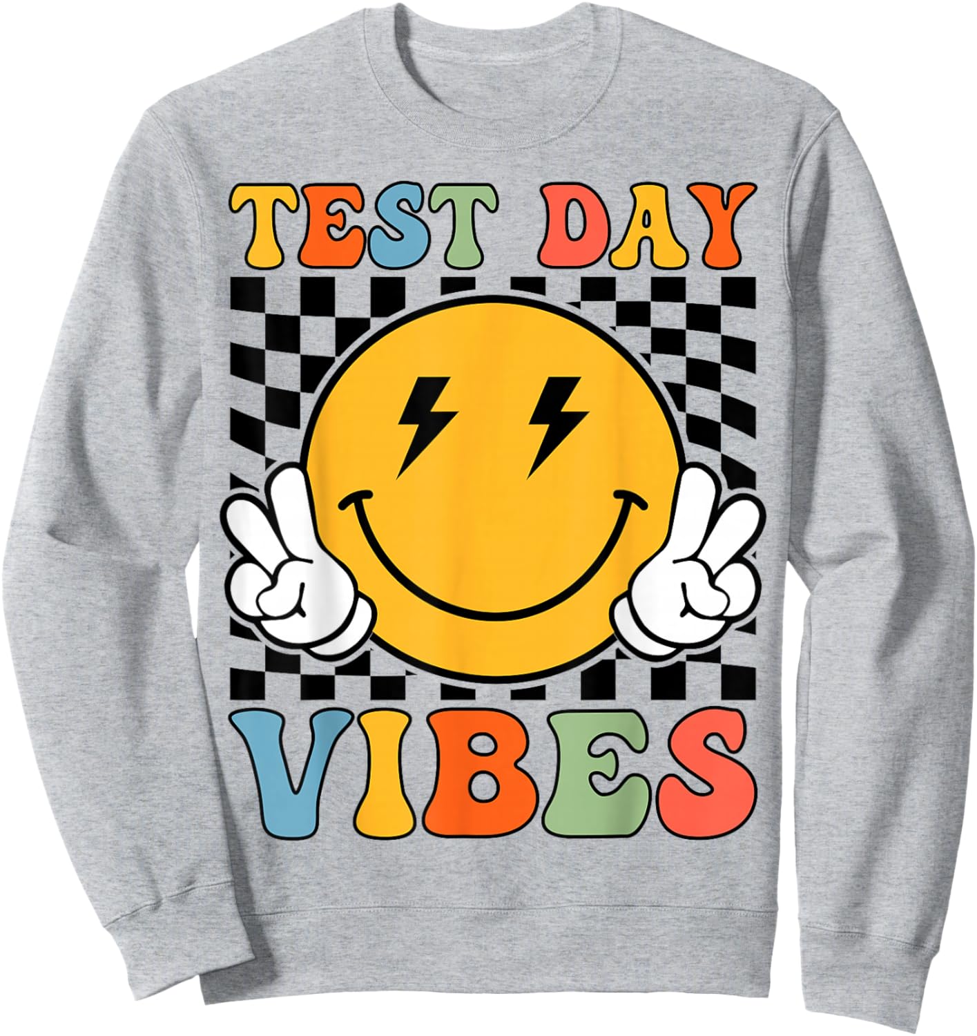 Test Day Vibes Retro Groovy Testing Day Teacher Student Sweatshirt - Sweatshirt | Ash
