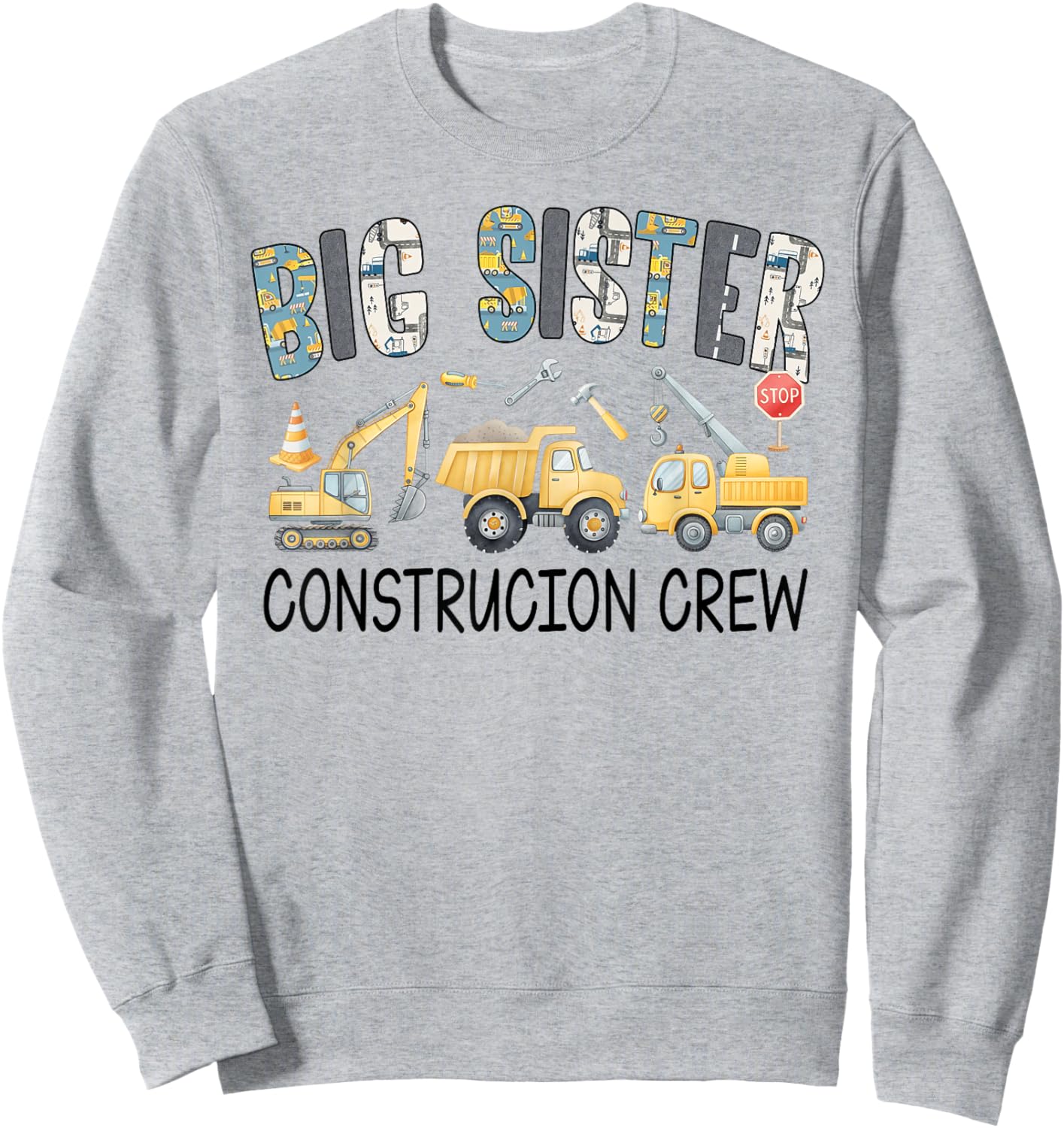 Big Sister Construction Crew Excavator Birthday Boy Party Sweatshirt - Sweatshirt | Ash