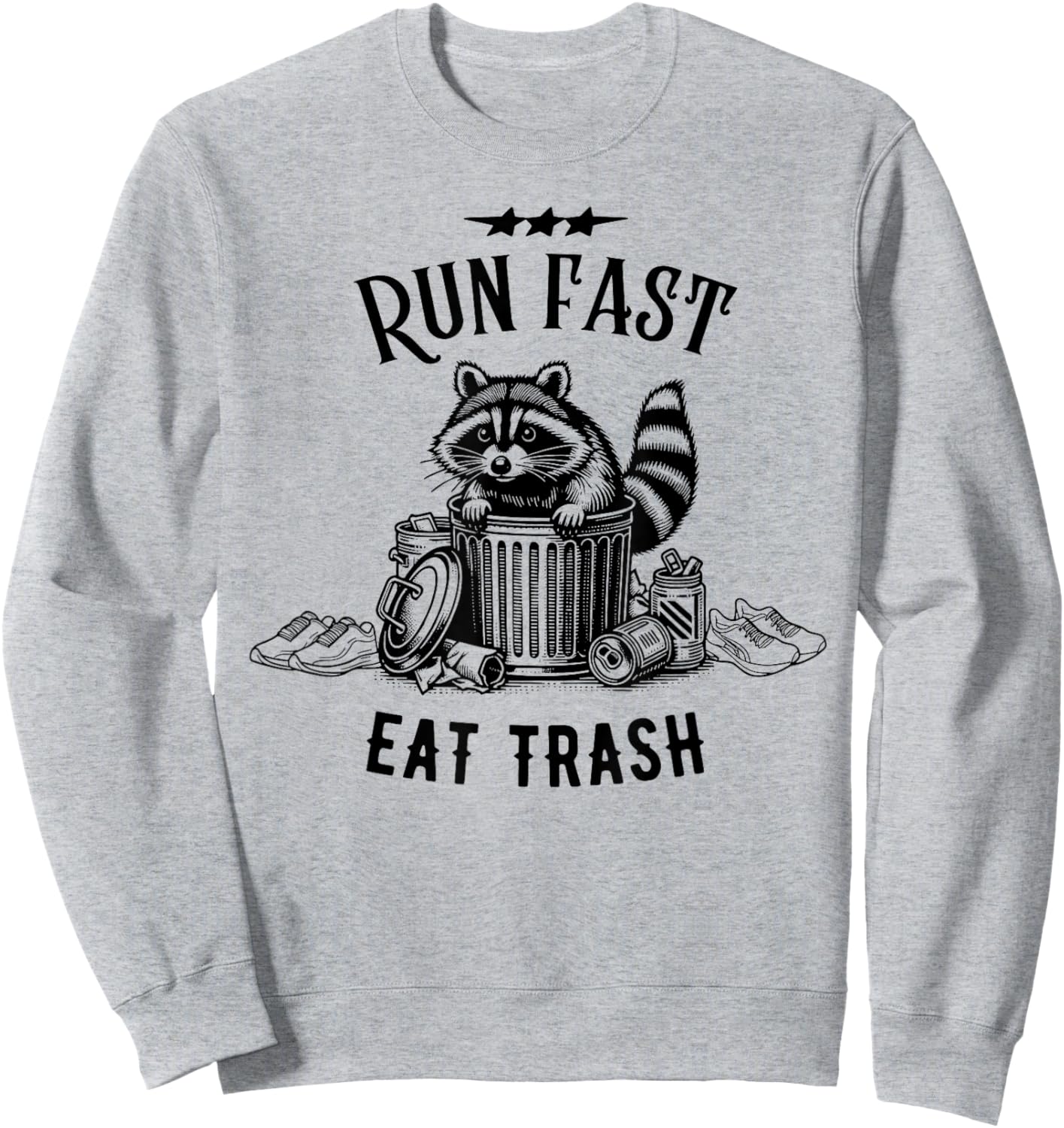Run Fast Eat Trash Funny Raccoon Running Sweatshirt - Sweatshirt | Ash