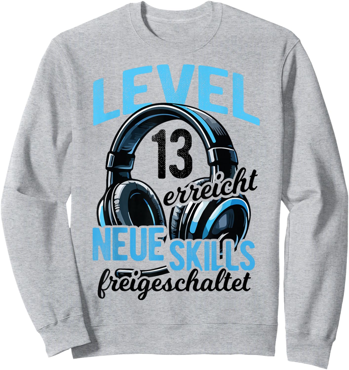 13. Geburtstag Jungen Video Gamer Level 13 Erreicht Junge Sweatshirt - Sweatshirt | Ash