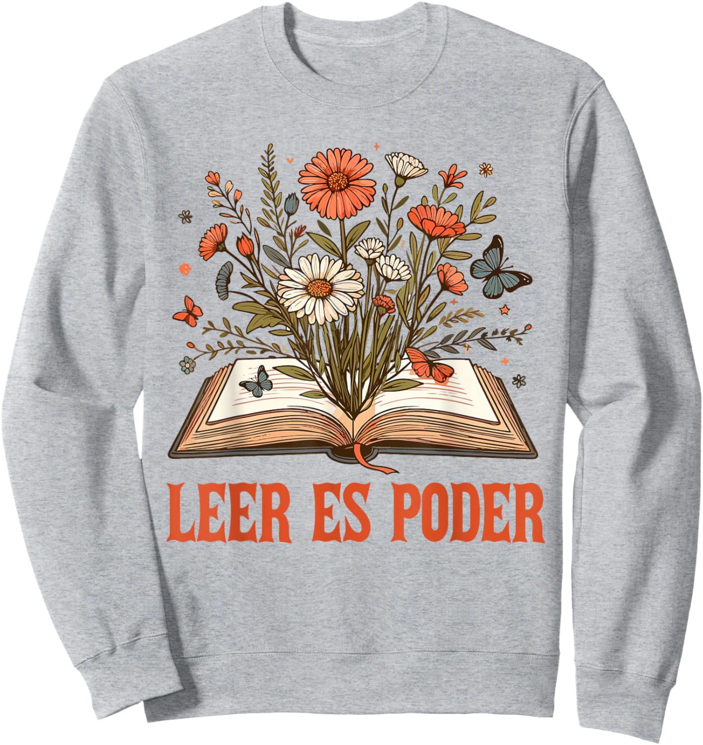Reading Book Lover Bookish Homeschool Mom Leer Es Poder Sweatshirt - Sweatshirt | Ash