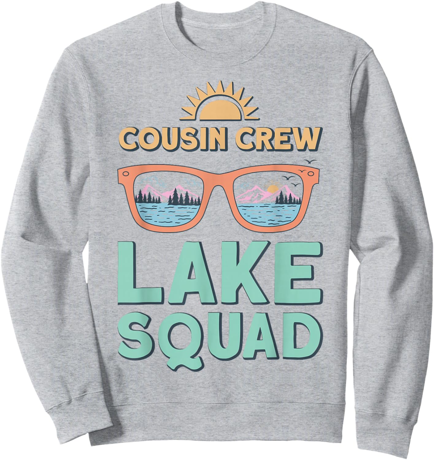 Cousin Crew Lake Squad 2025 Family Reunion Summer Vacation Sweatshirt - Sweatshirt | Ash