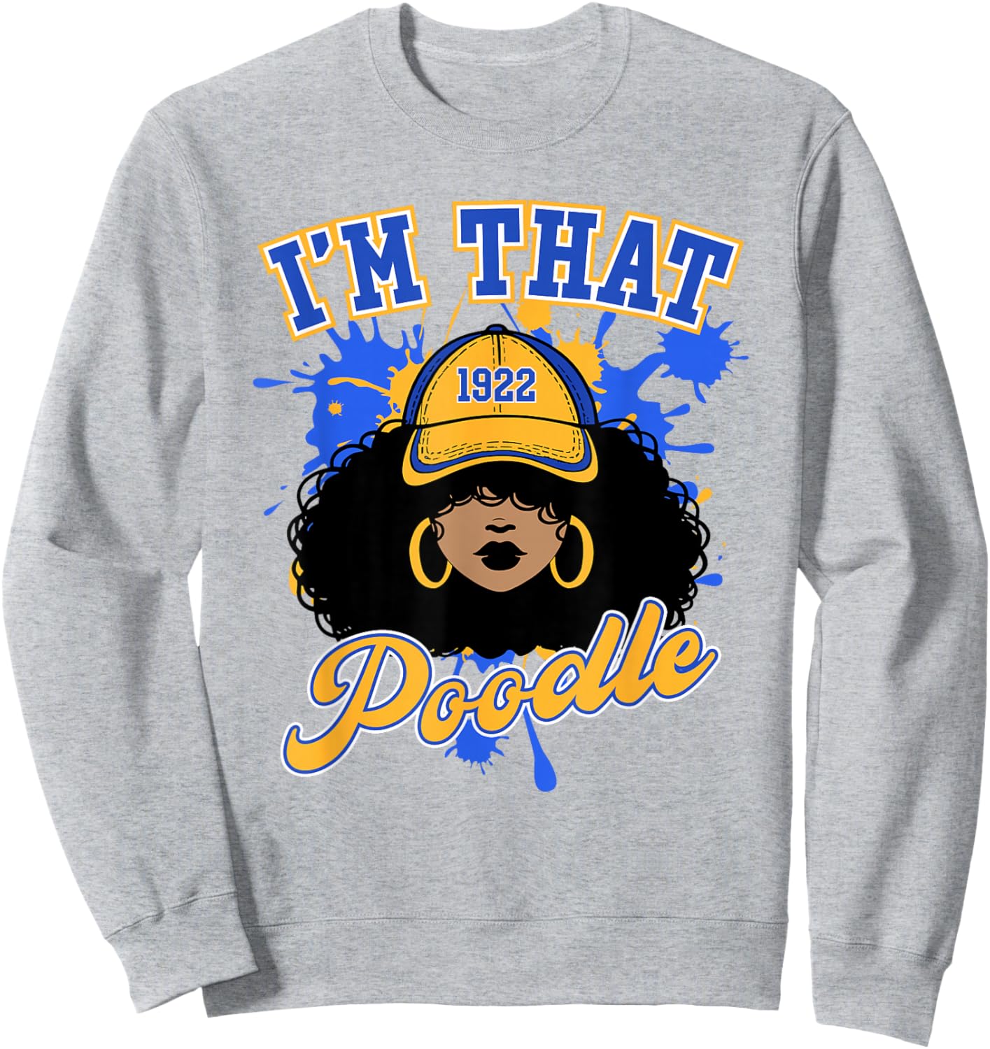Sigma Gamma Rho Sorority, I'm That Poodle, Rhoyal Girl Pride Sweatshirt - Sweatshirt | Ash