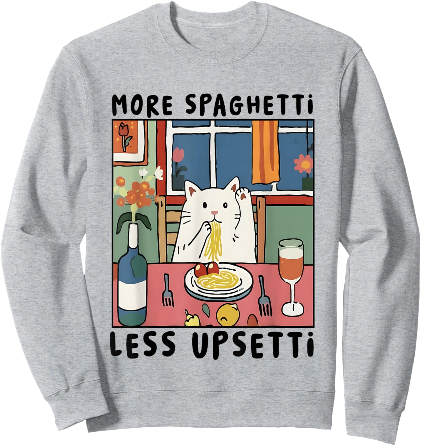 More Spaghetti Less Upsetti Cat Italian Pasta Mental Health Sweatshirt - Sweatshirt | Ash