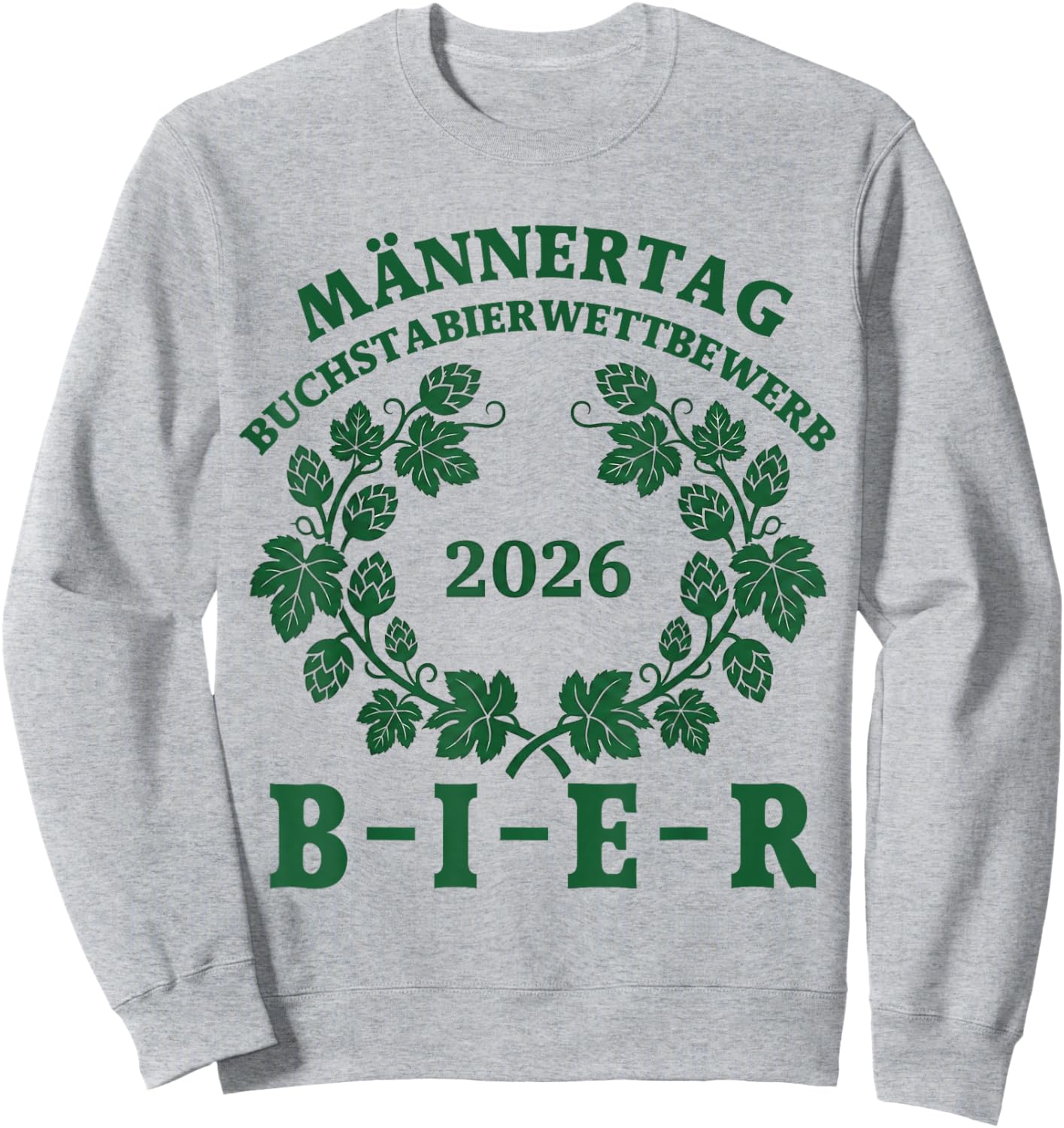 Männertag 2026 Bier Buchstabierwettbewerb – Vatertag Humor Sweatshirt - Sweatshirt | Ash