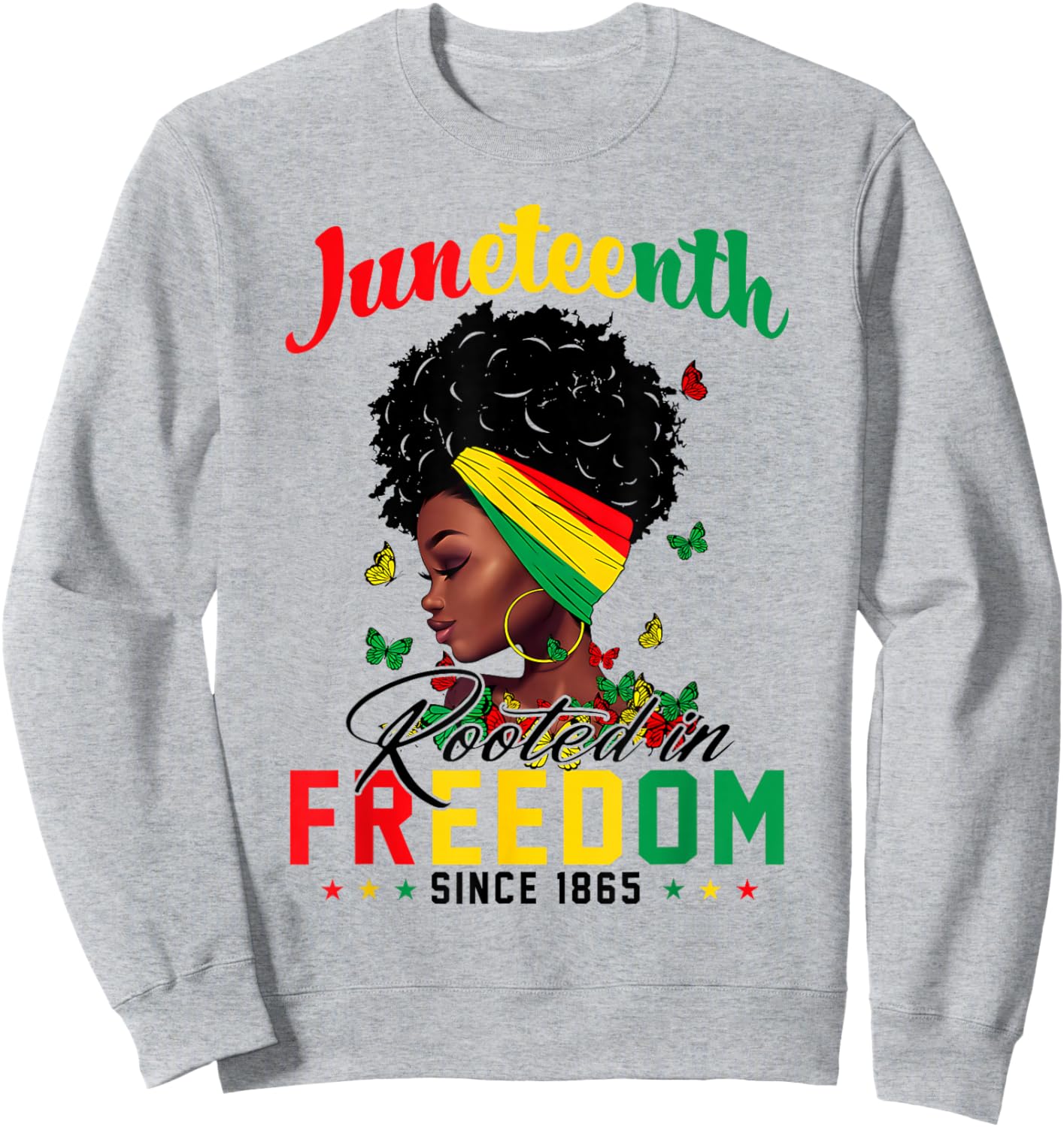 Juneteenth Rooted in Freedom Since 1865 Black African Women Sweatshirt - Sweatshirt | Ash