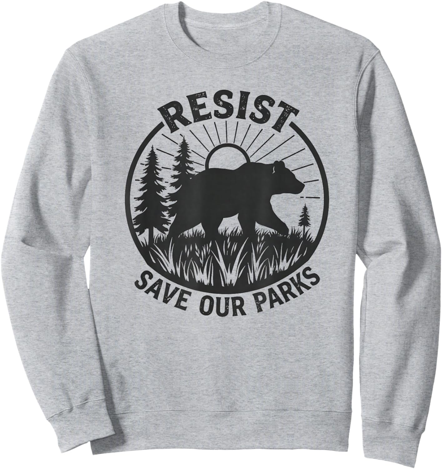 Resist Save Our Parks Alt US National Parks Bear Nature Sweatshirt - Sweatshirt | Ash