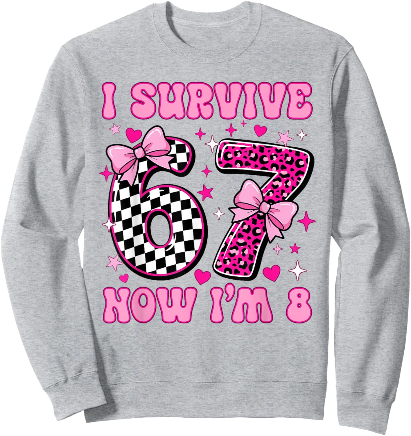 I'm 8 Year Old Birthday 6 7 Six Seven 8th Birthday Girls Sweatshirt - Sweatshirt | Ash