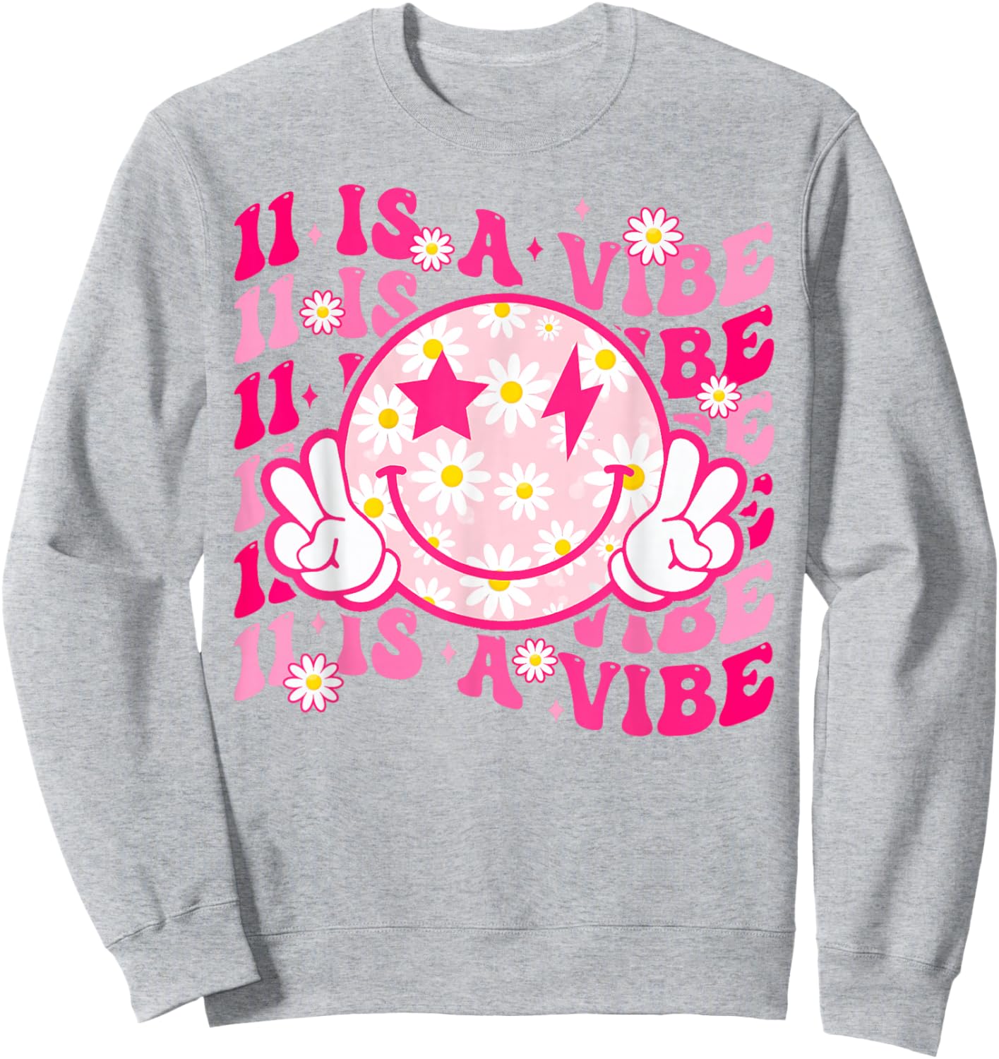 Eleven Is A Vibe 11 Year Old Gift 11th Groovy Birthday Girl Sweatshirt - Sweatshirt | Ash