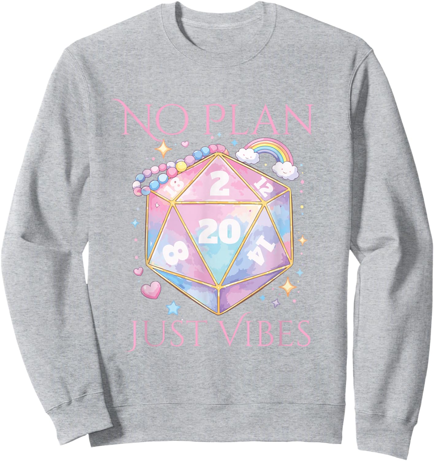 Whimsical D20 Dice Design with No Plan Just Vibes Aesthetic Sweatshirt - Sweatshirt | Ash