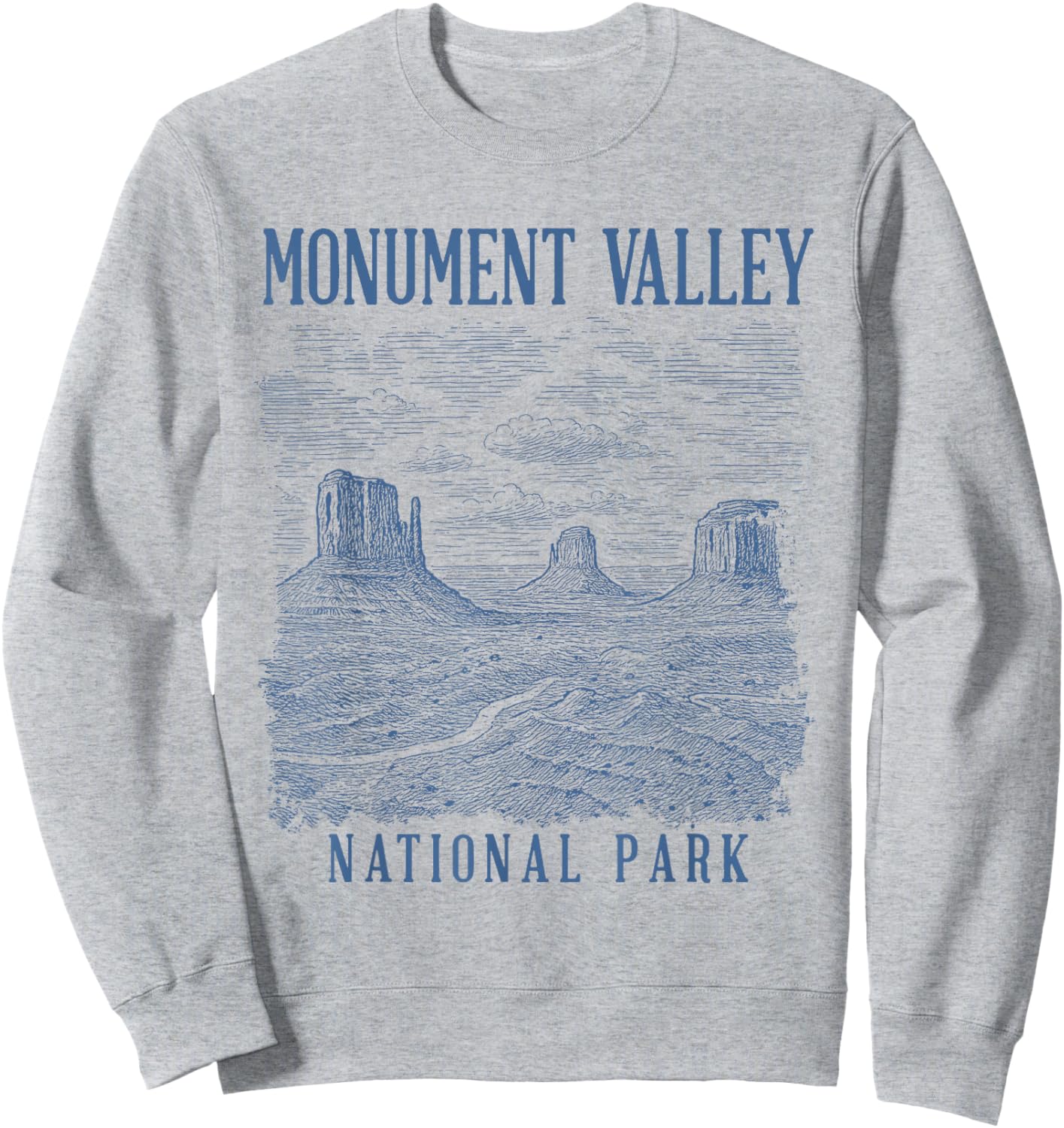 Monument Valley Arizona Traveling Nature Lover Exploring Sweatshirt - Sweatshirt | Ash