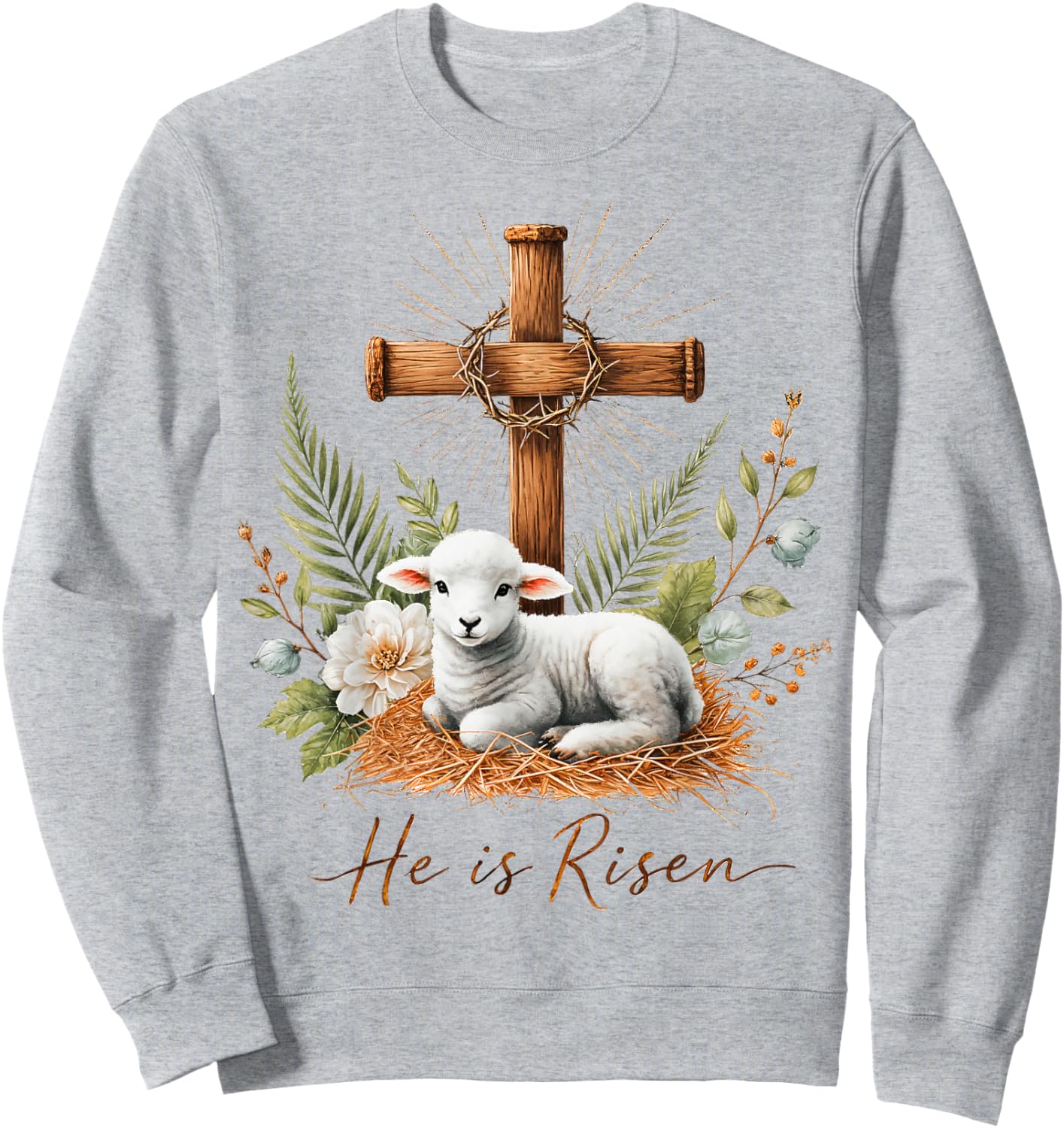 True Easter He is Risen Lamb Crown of Thorn Cross Palm Jesus Sweatshirt - Sweatshirt | Ash