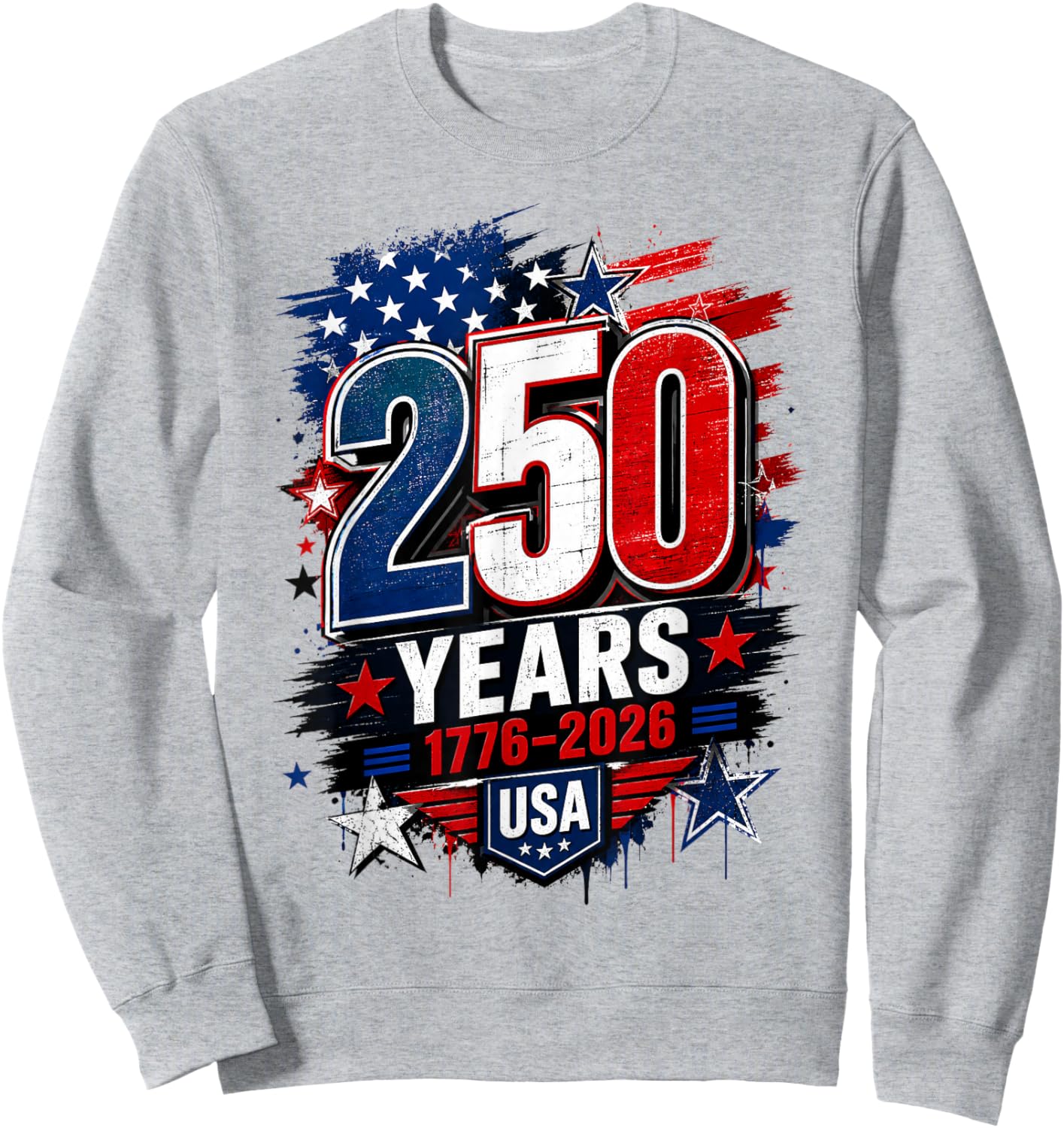 250 Years 1776 2026 USA 250th Anniversary 4th of July Sweatshirt - Sweatshirt | Ash