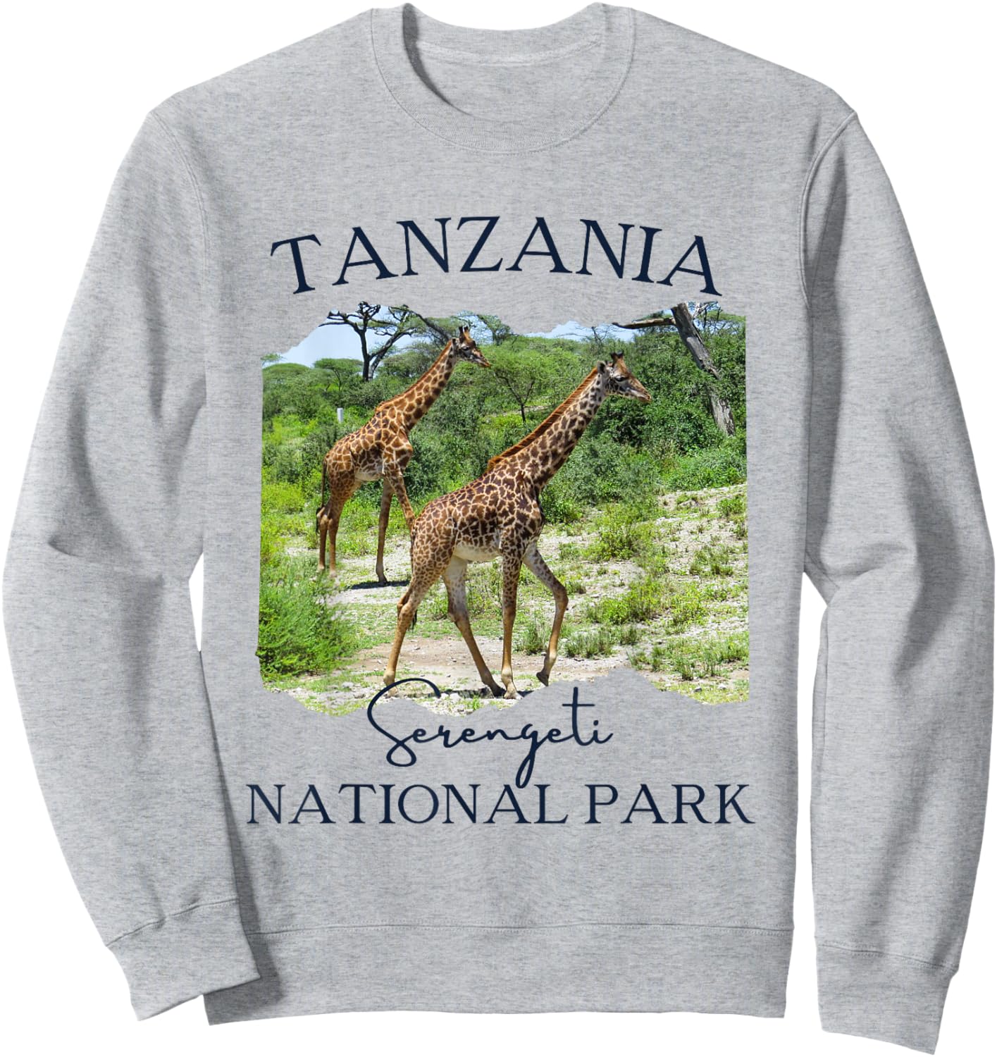 Tanzania Serengeti National Park Souvenir Giraffe Safari Sweatshirt - Sweatshirt | Ash