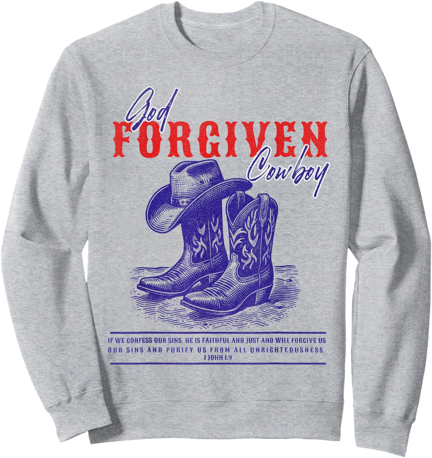 Cowboy Bible Scripture Verse Western Jesus For Sweatshirt - Sweatshirt | Ash