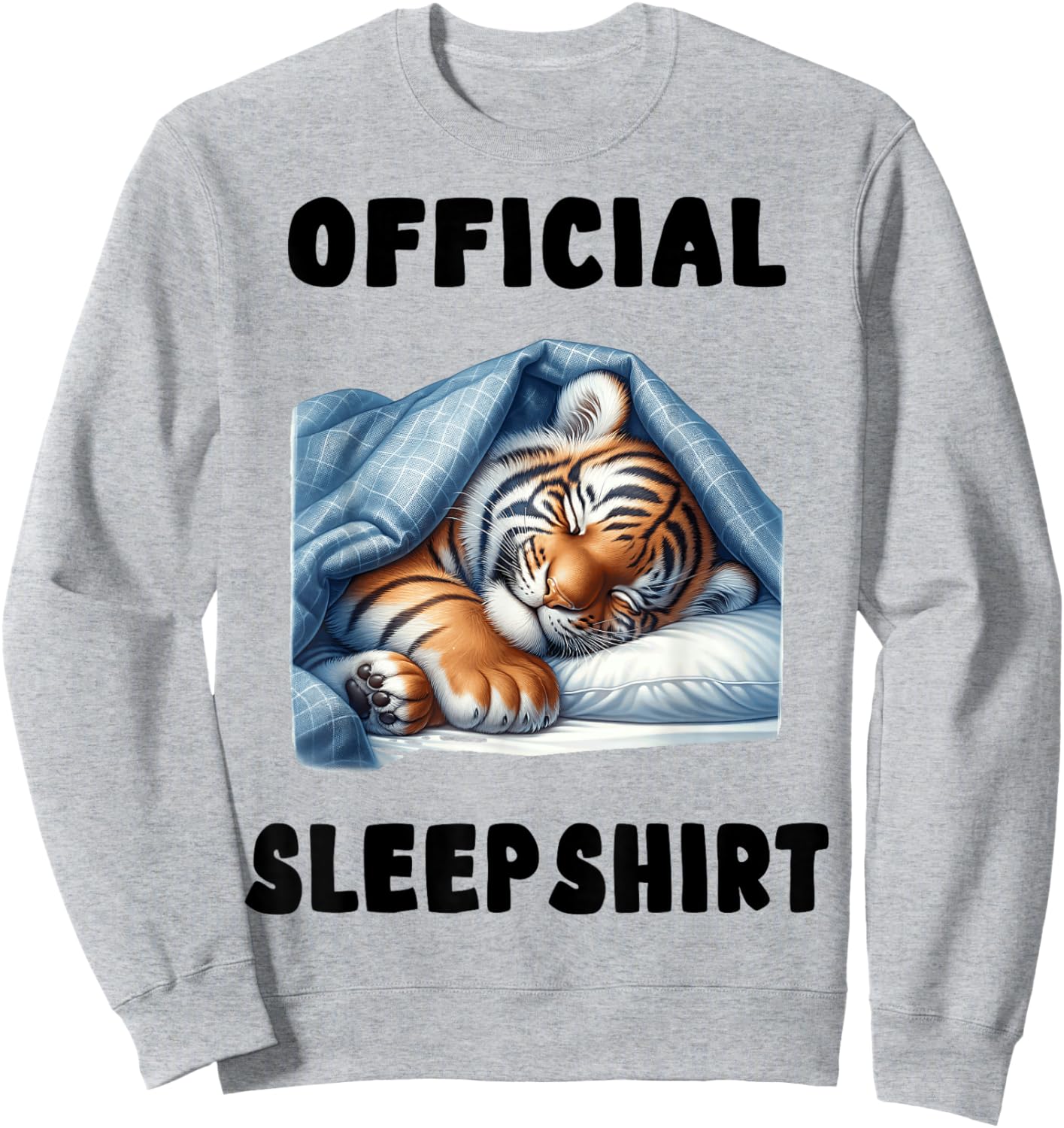 Tiger - Official Sleepshirt Pajamas Nightgown Sweatshirt - Sweatshirt | Ash