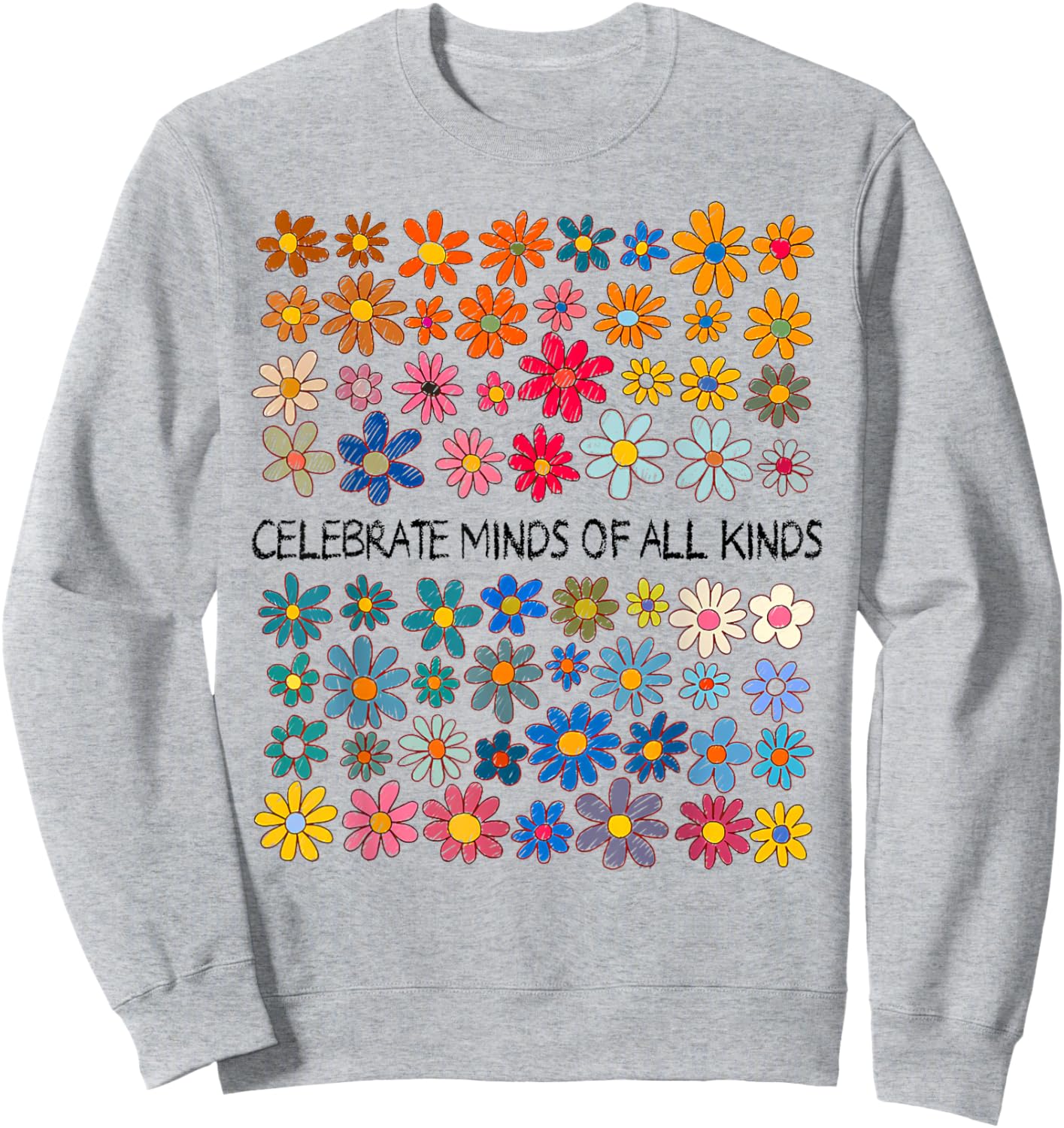 Celebrate Minds of All Kinds Neurodiversity Autism Awareness Sweatshirt - Sweatshirt | Ash