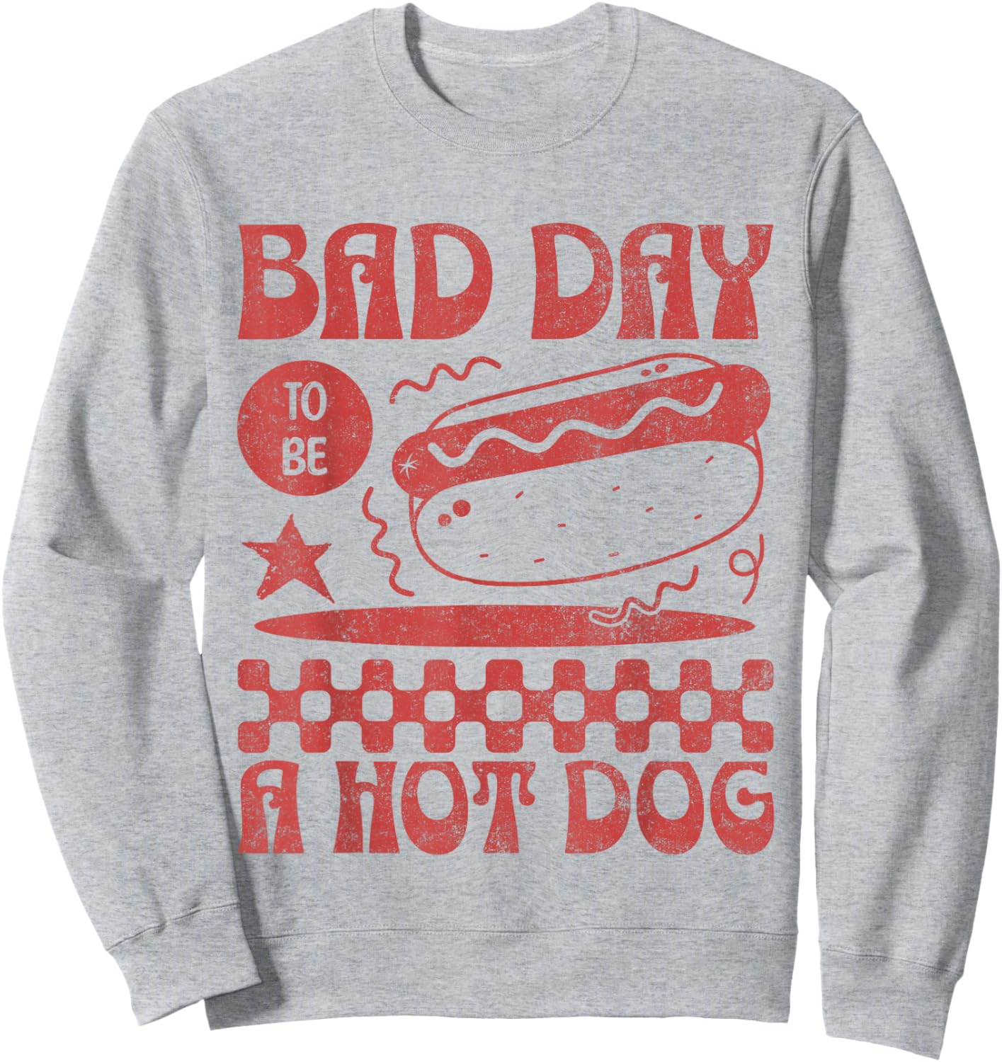Funny 4th of July Bad Day to Be A Hot Dog Sweatshirt - Sweatshirt | Ash