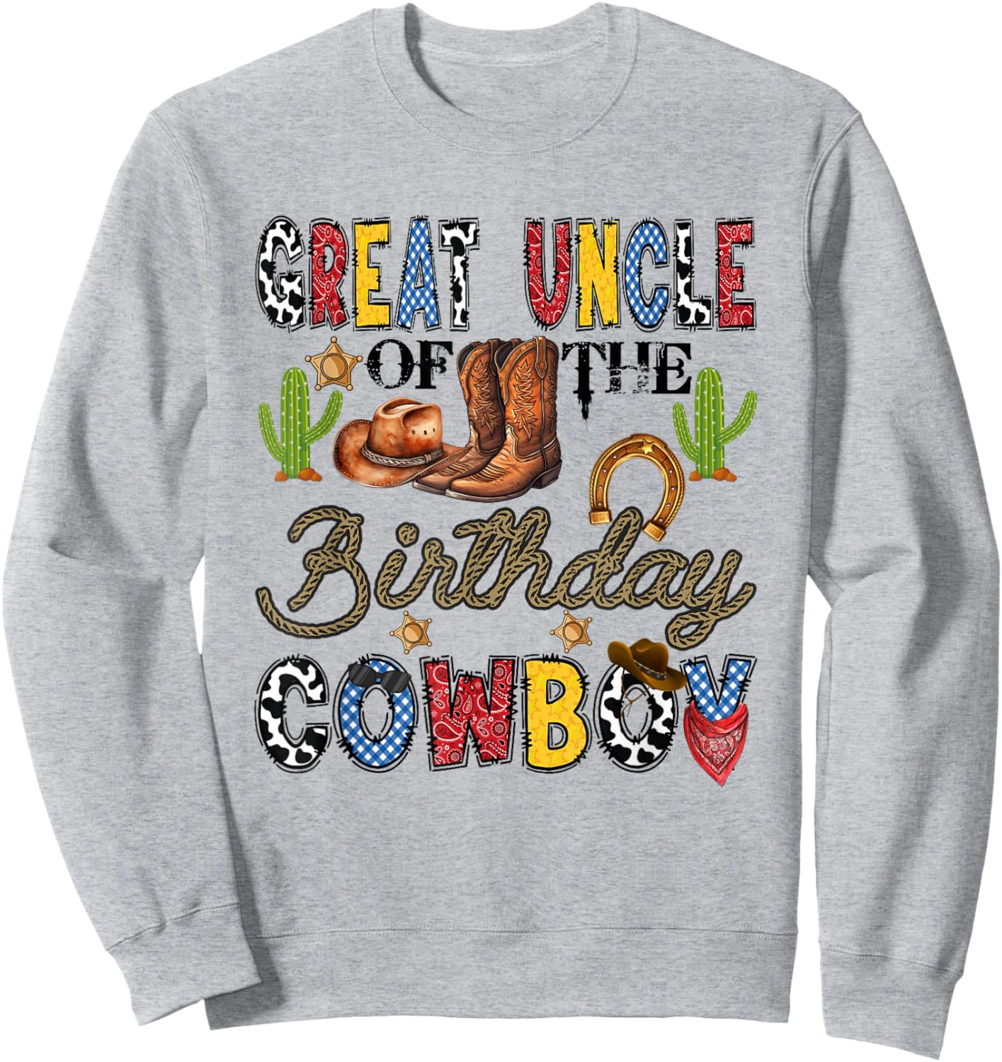 Great Uncle of The Birthday Cowboy Western Birthday Boy Sweatshirt - Sweatshirt | Ash