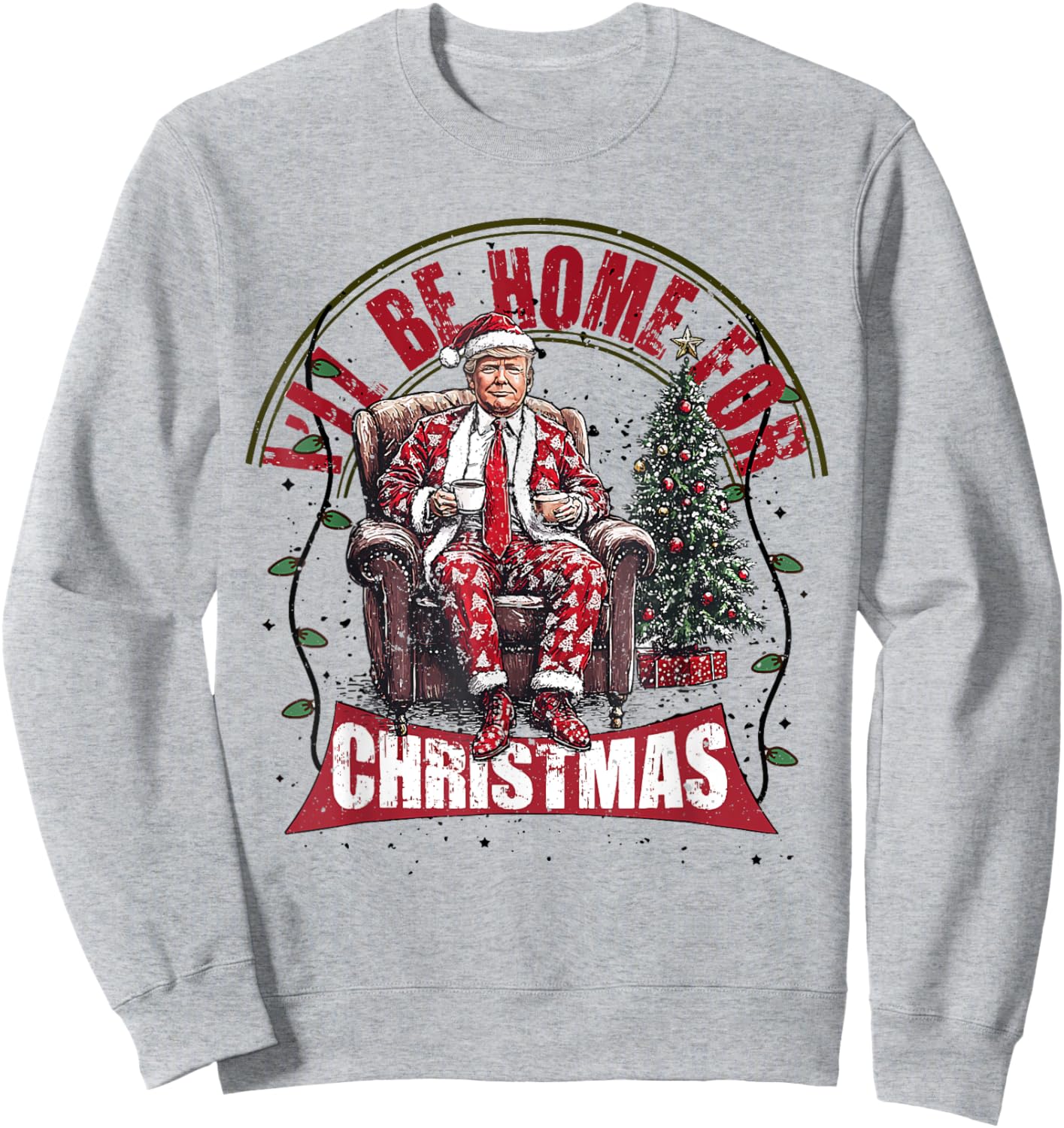 Cute Humorous Trump I'll Be Home For Christmas Election 2024 Sweatshirt - Sweatshirt | Ash