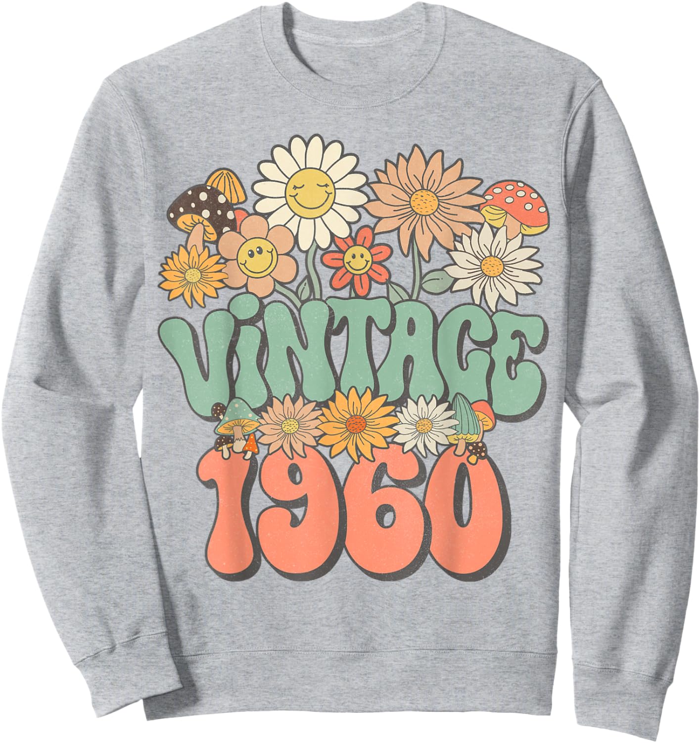Vintage 1960 Daisy Hippie Groovy Wildflower 65th Birthday Sweatshirt - Sweatshirt | Ash