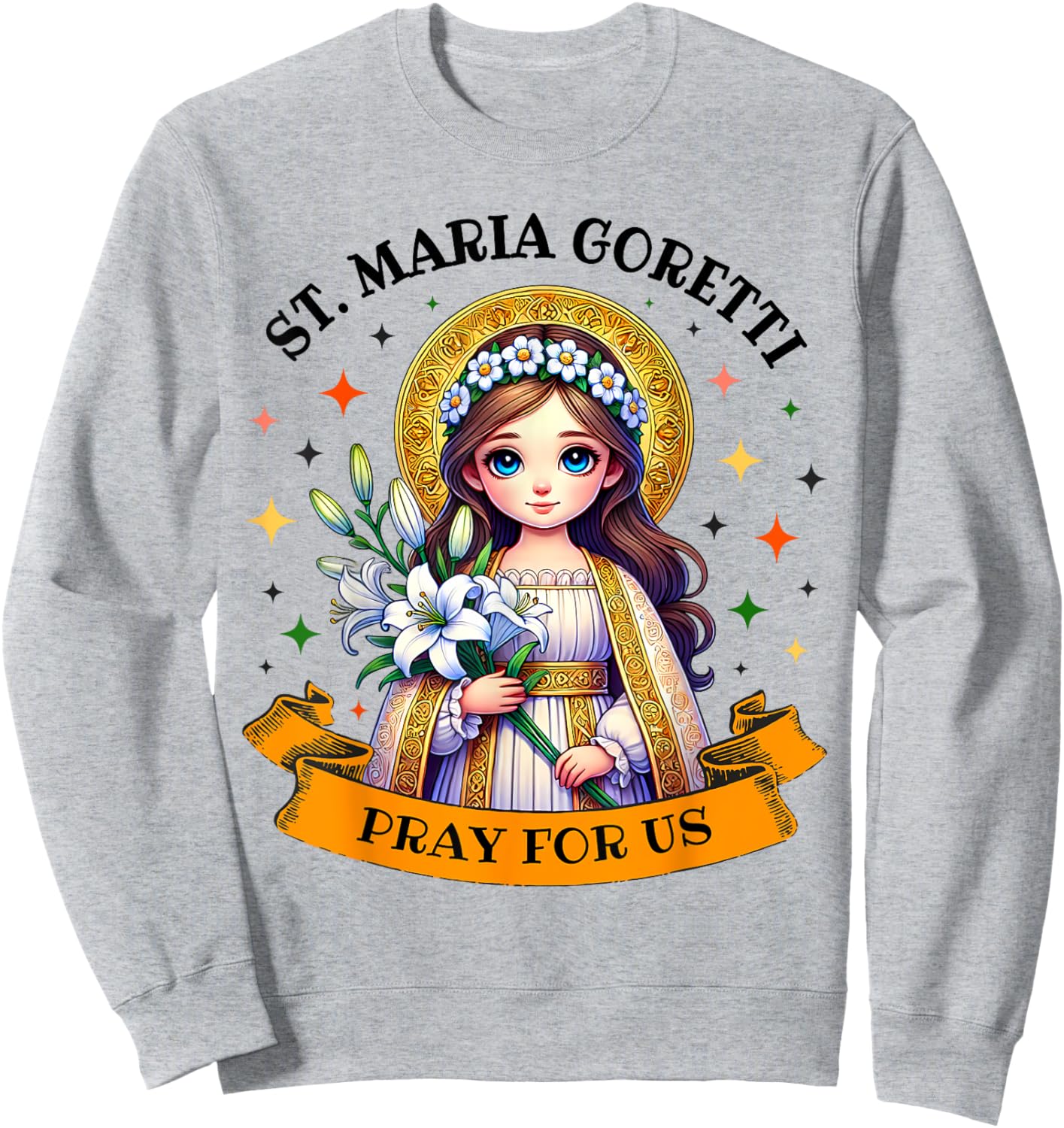 St Maria Goretti Lily Saints Catholic Saint for Kids girls Sweatshirt - Sweatshirt | Ash