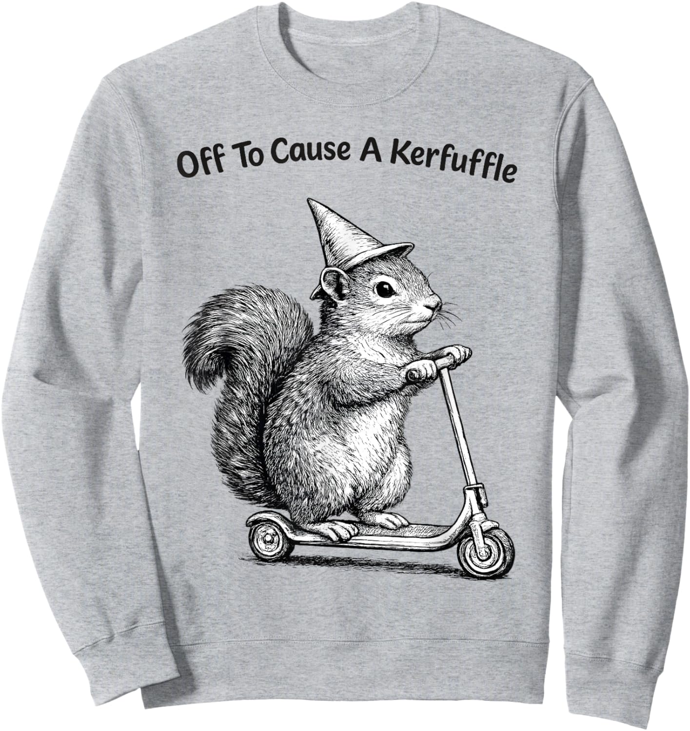 Off to Cause A Kerfuffle Squirrel Sweatshirt - Sweatshirt | Ash