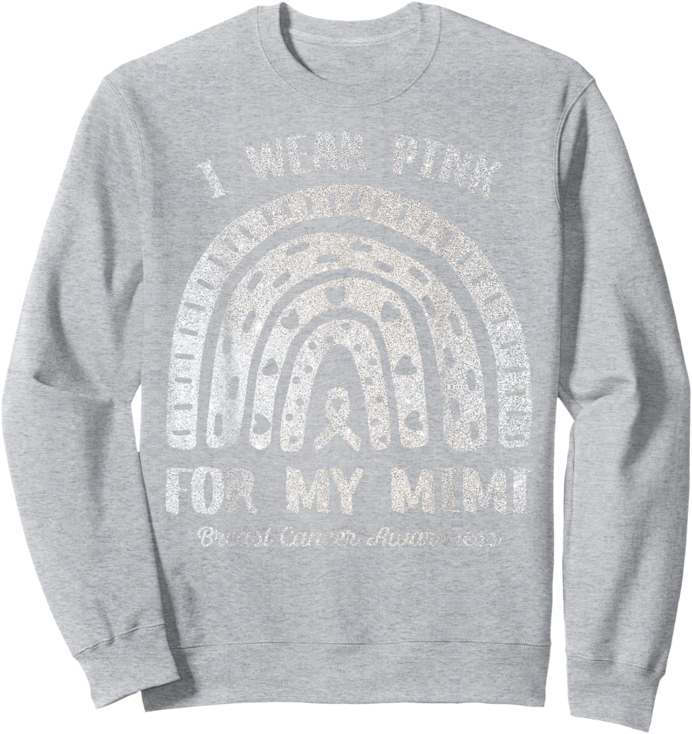 I Wear Pink For My Mimi Rainbow Breast Cancer Awareness Sweatshirt - Sweatshirt | Ash