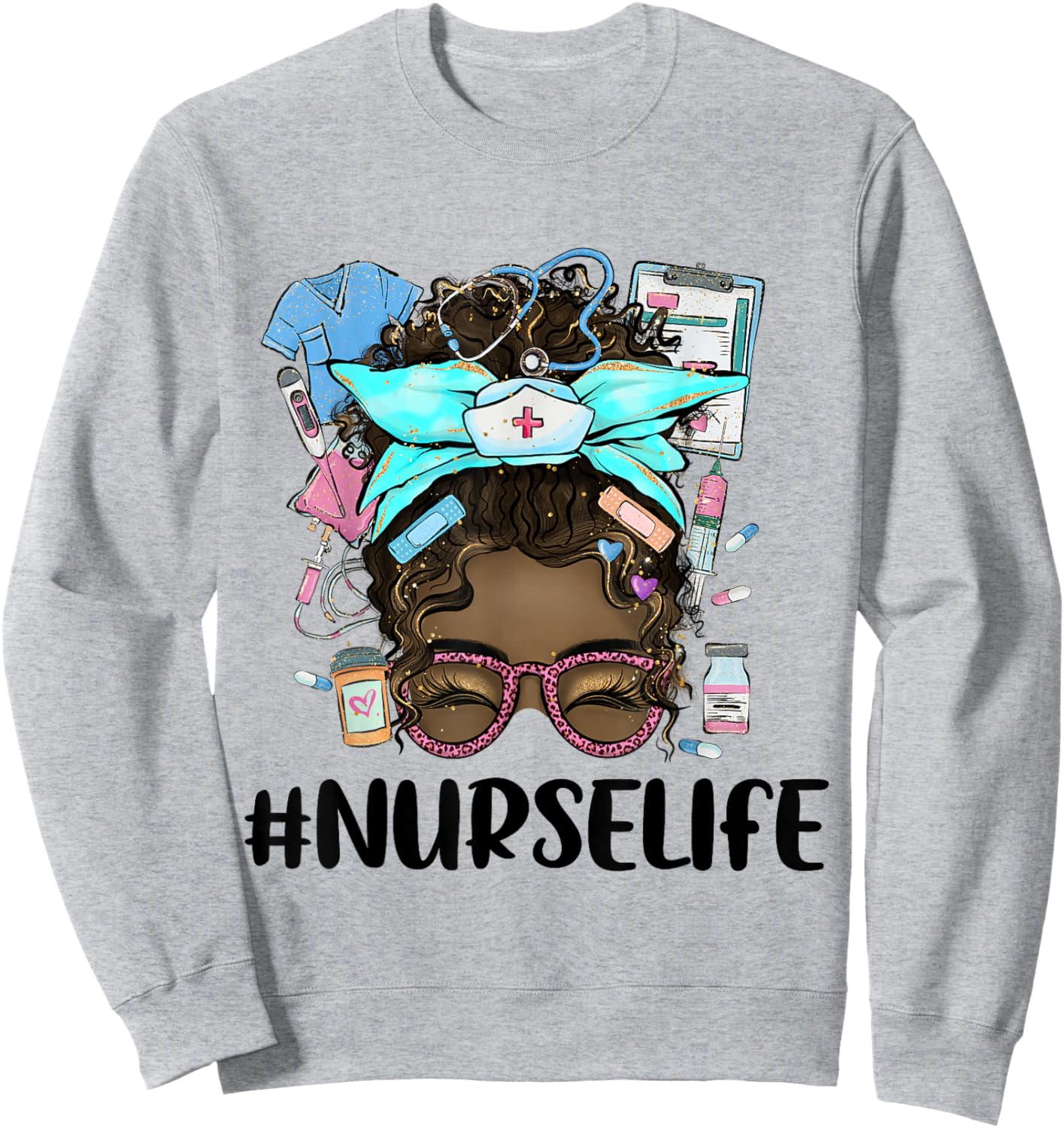 Black Nurse Life Proud Black Nurse Melanin Nurse Sweatshirt - Sweatshirt | Ash