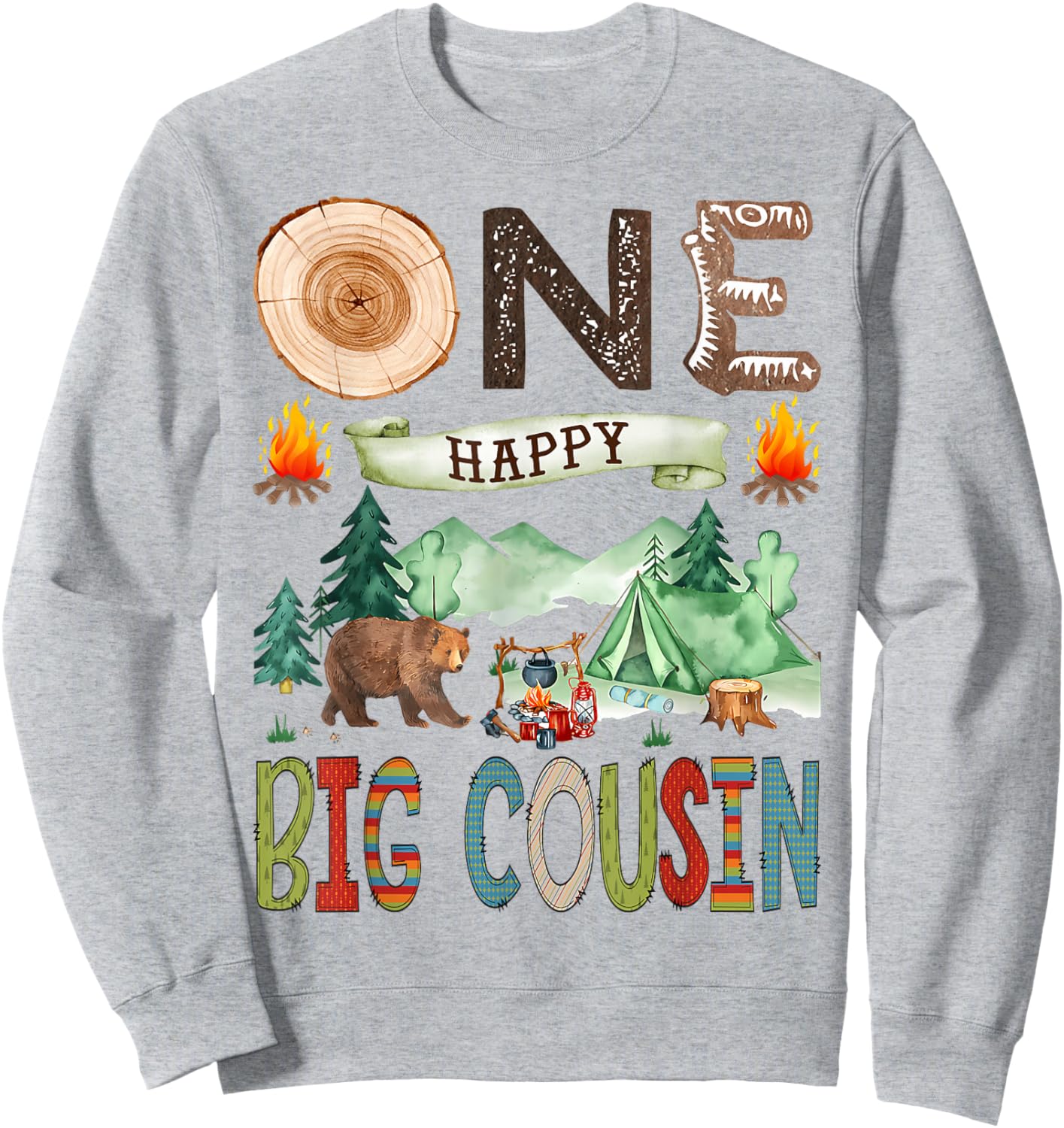 One Happy Big Cousin Camper 1st Birthday Boy Camping Bear Sweatshirt - Sweatshirt | Ash